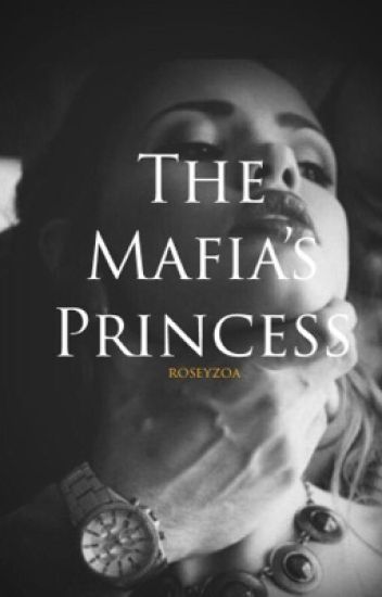 The Mafias Princess