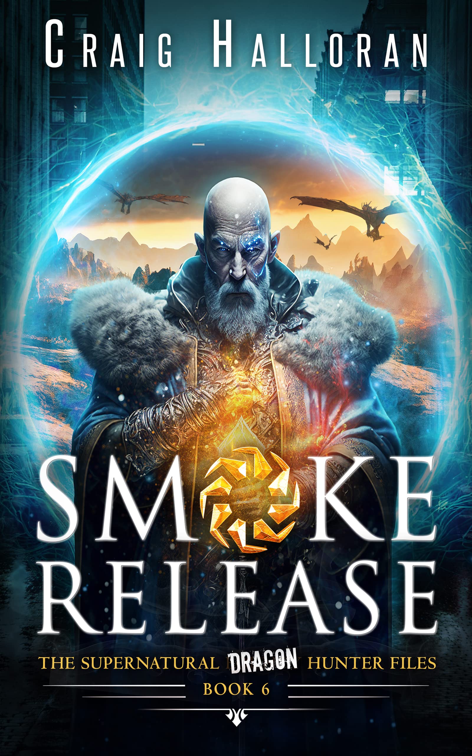 Smoke Release - Book 6 of 8 (Epic Urban Fantasy Adventure) book cover