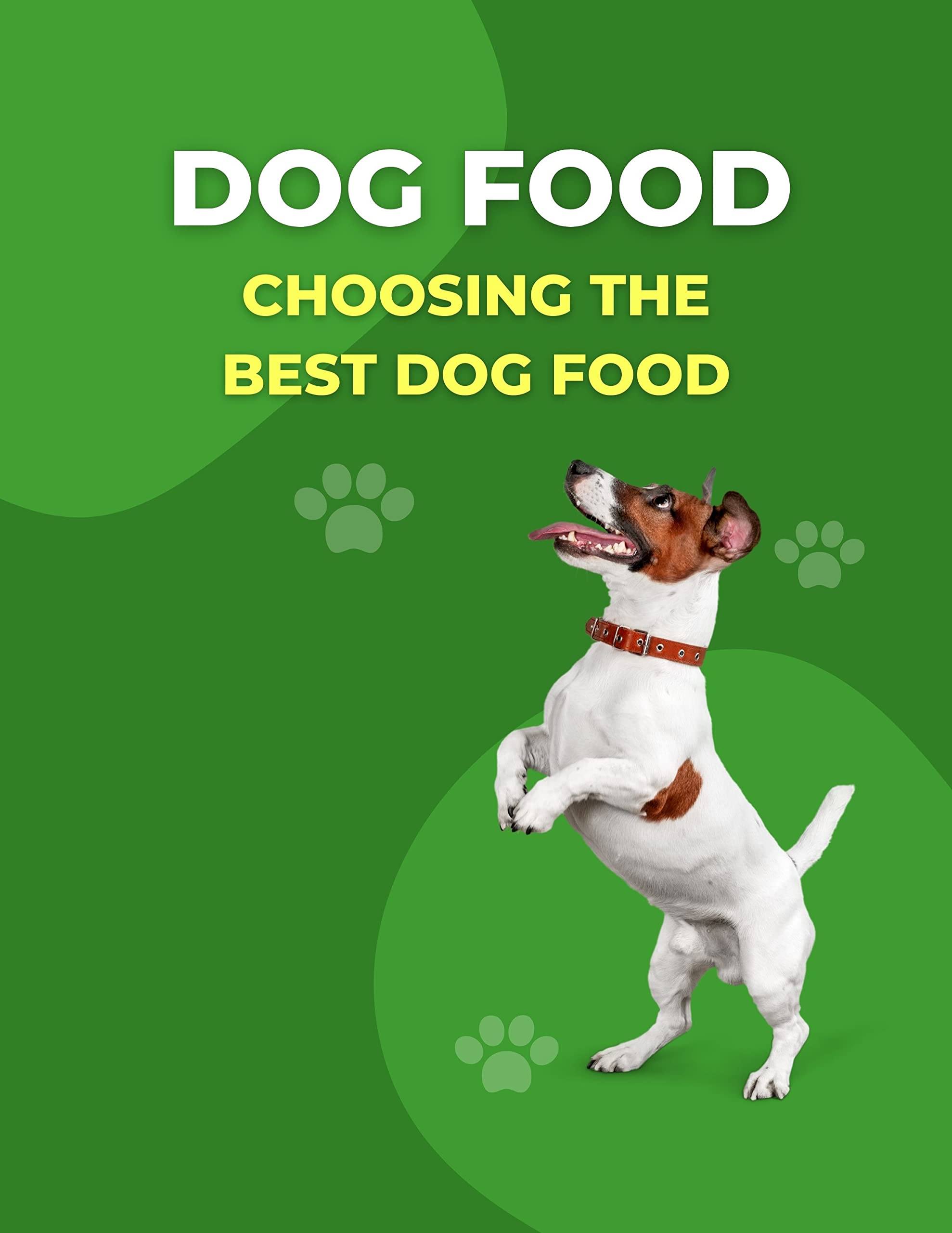 Dog Food Choosing the Best Dog Food by Ak Sawon Goodreads