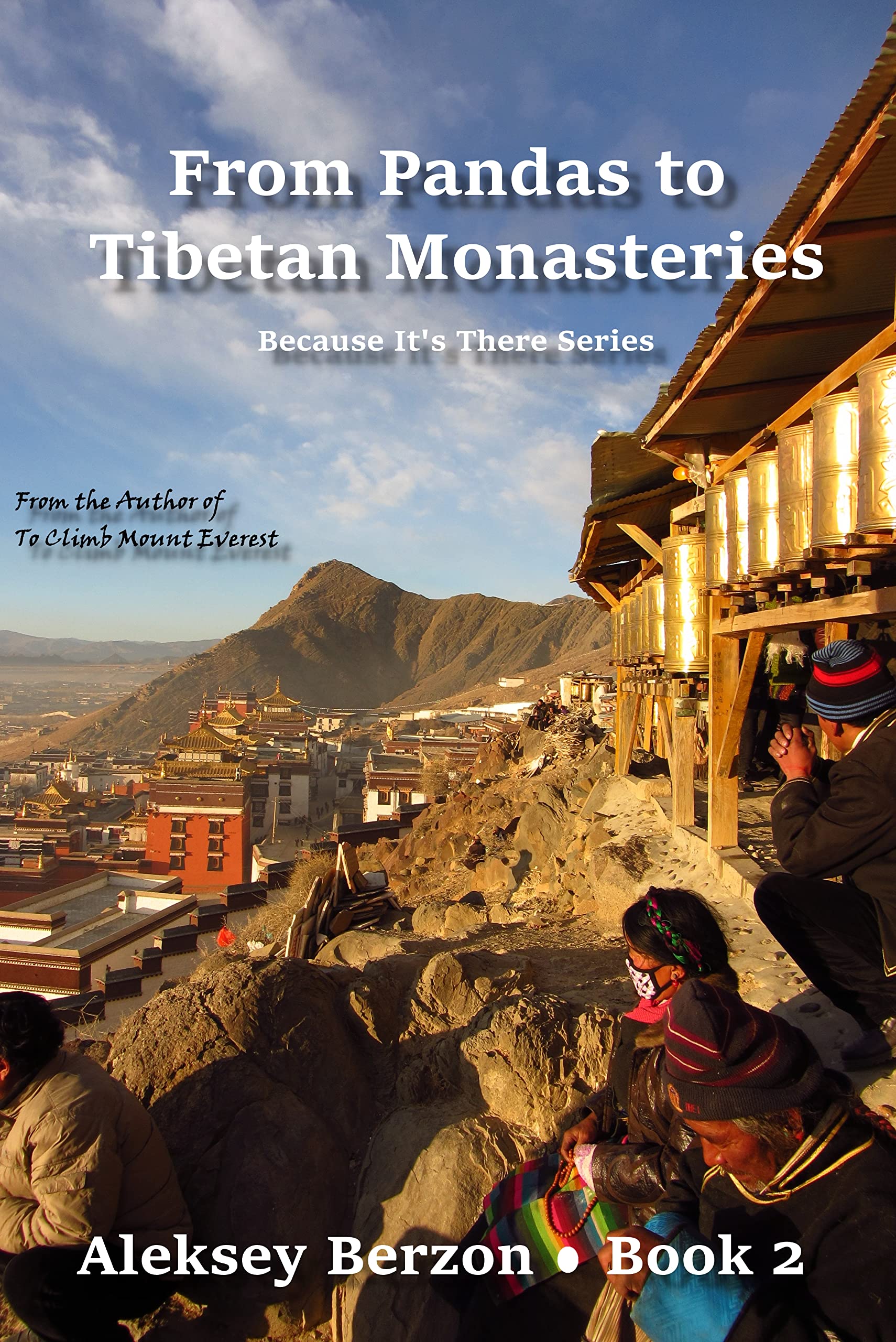 From Pandas to Tibetan Monasteries
