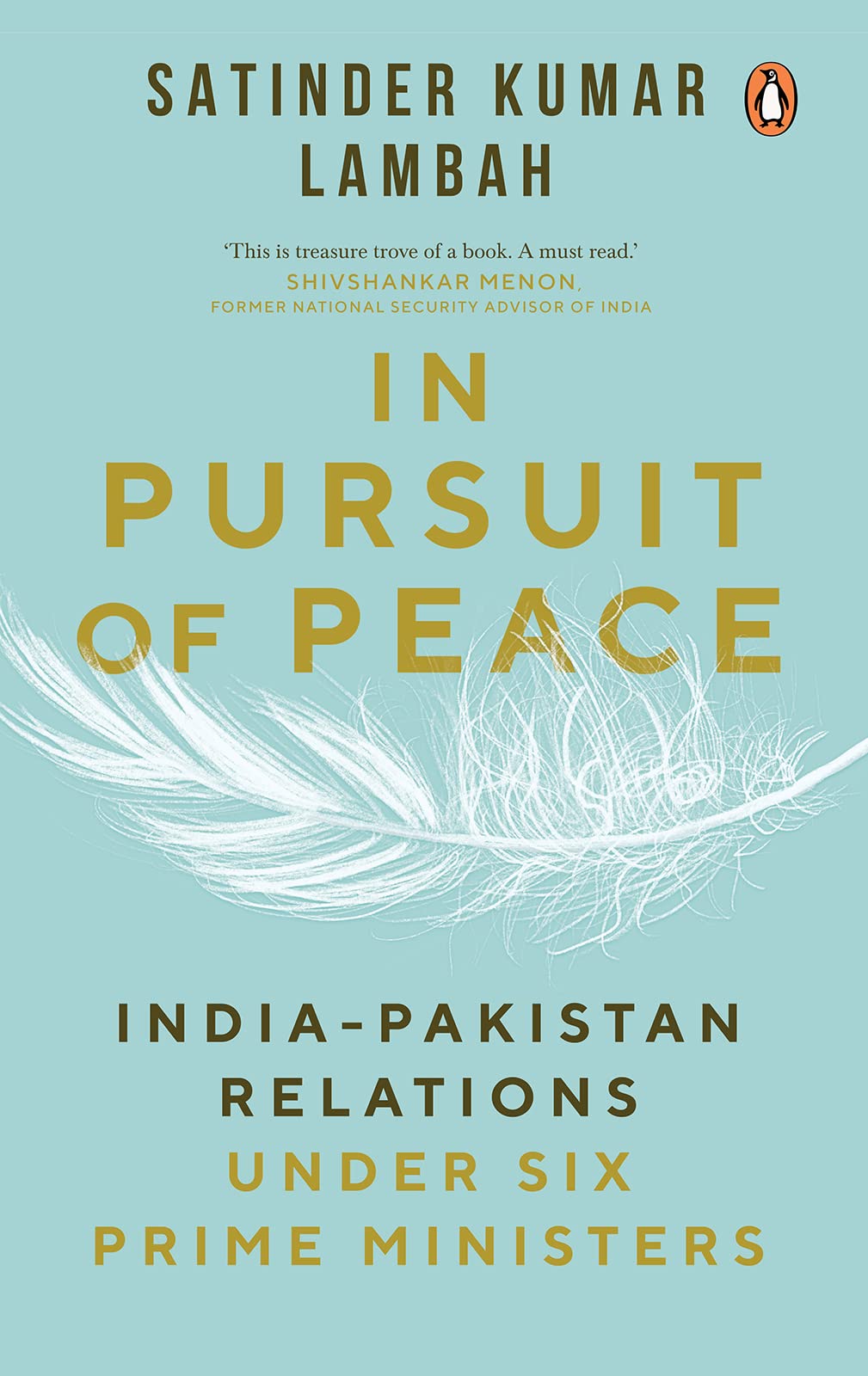 In Pursuit of Peace: India-Pakistan Relations Under Six Prime Ministers