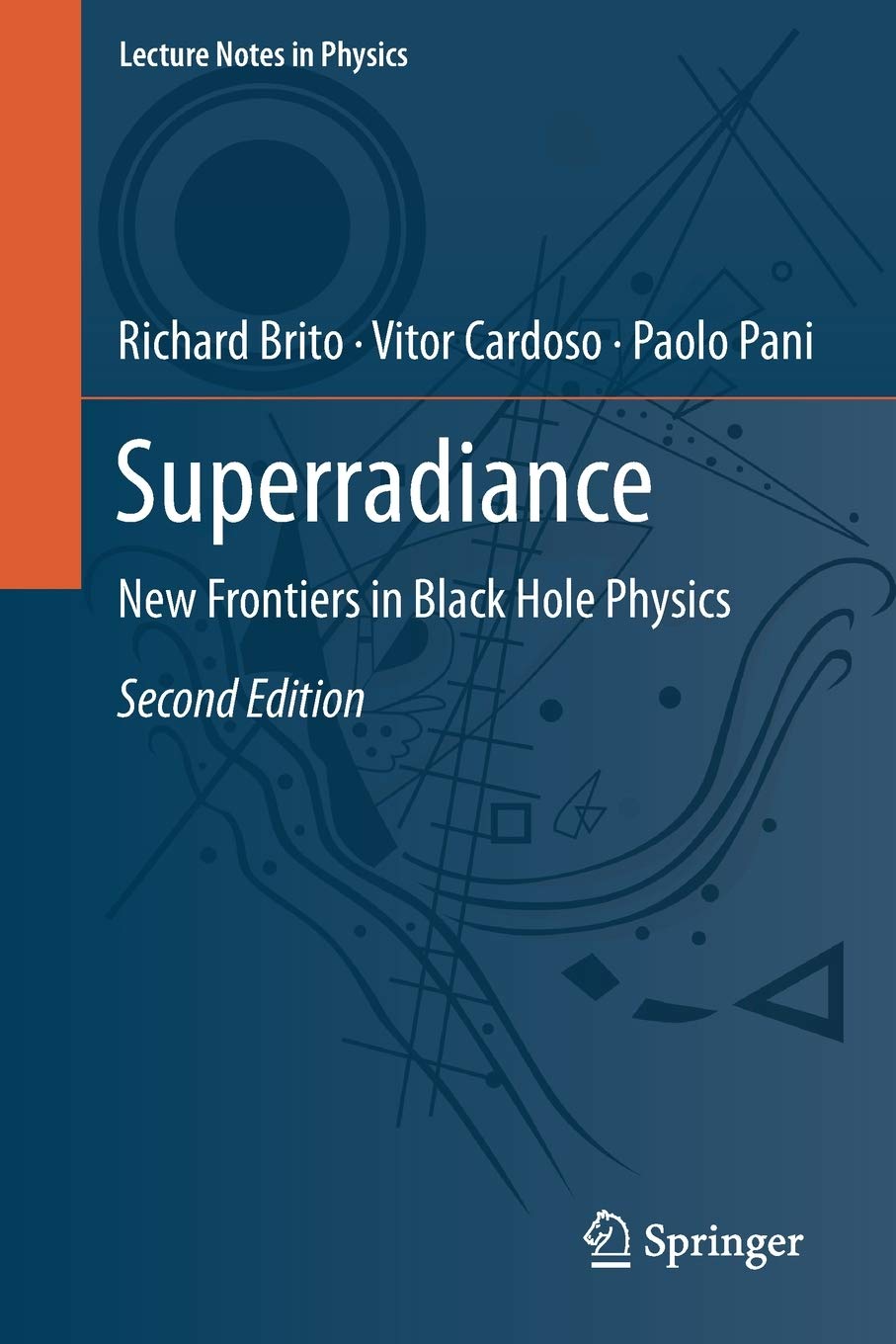 Superradiance New Frontiers In Black Hole Physics By Richard Brito superradiance-new-frontiers-in-black-hole-physics-by-richard-brito