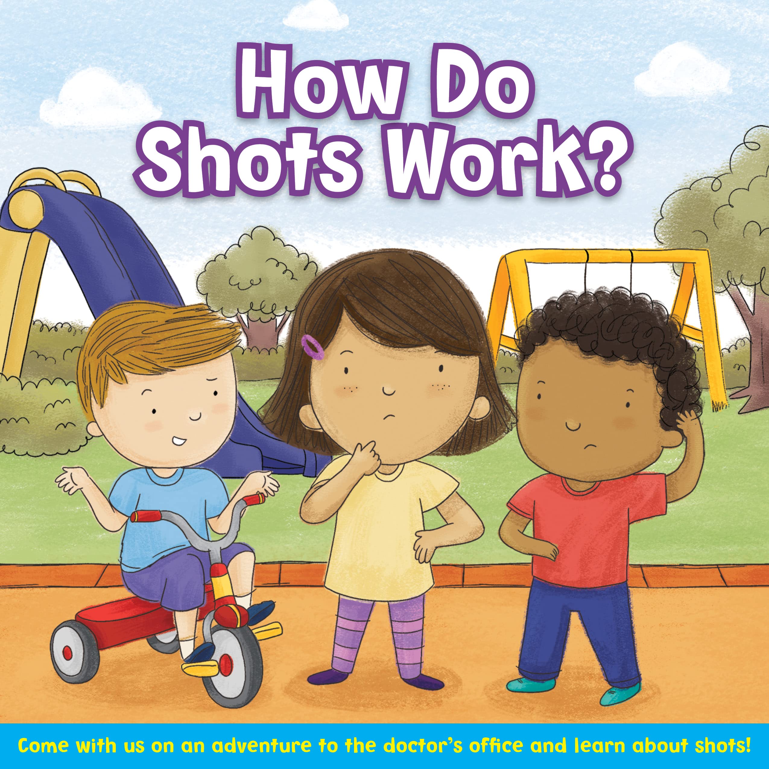 How Do Shots Work? Come with us on an adventure to the doctor's office and learn about shots