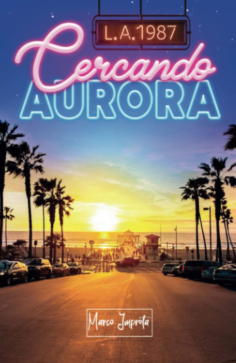 L.A. 1987 - Cercando Aurora