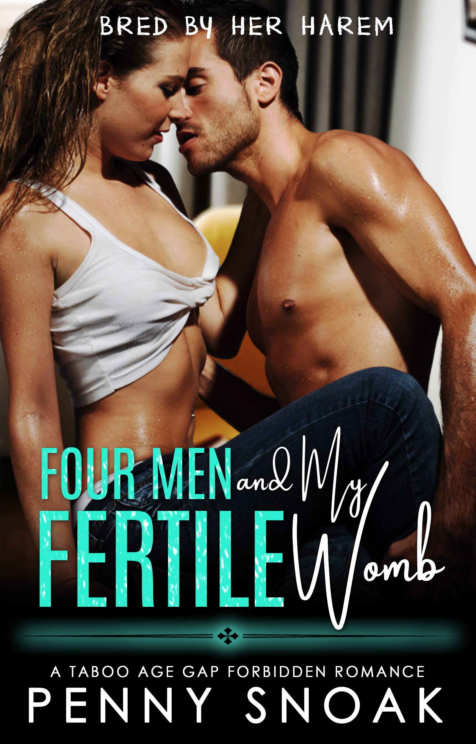 Four Men and My Fertile Womb