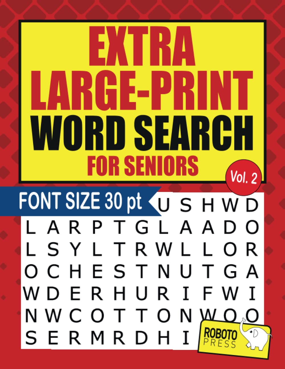 Extra Large Print Word Search for Seniors Volume 2: Very Easy Large ...