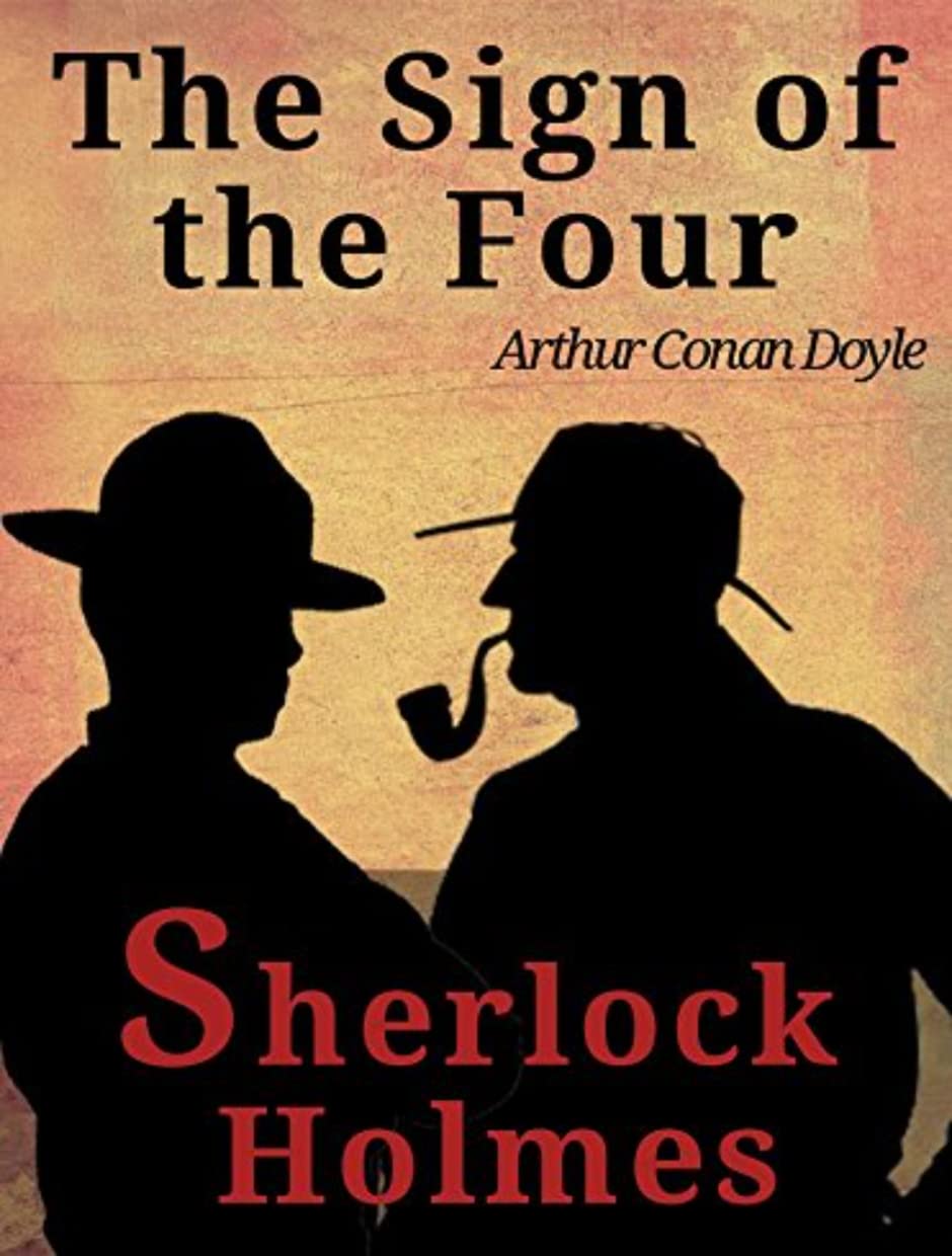The Sign of the Four by Arthur Conan Doyle | Goodreads