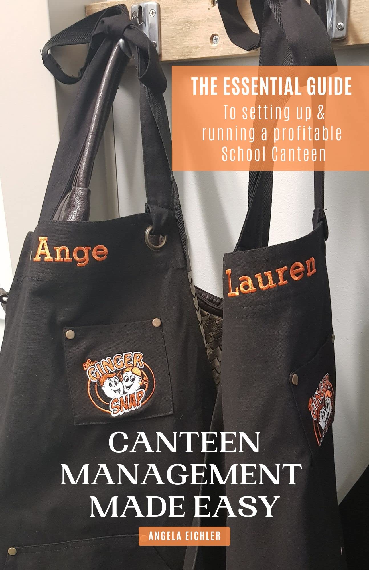 Canteen Management Made Easy The essential guide to setting up and