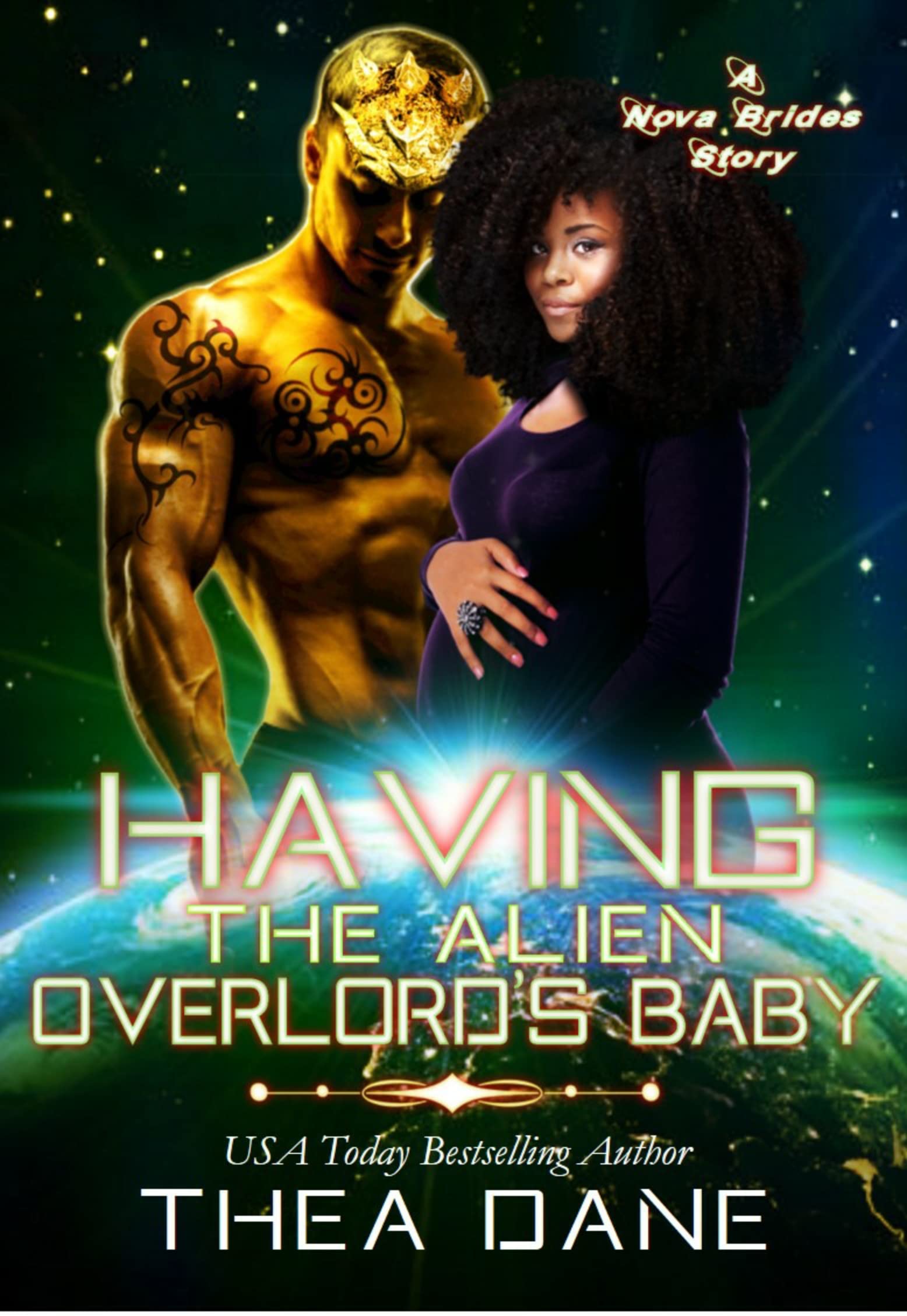 Having The Alien Overlord's Baby: A Nova Brides novella