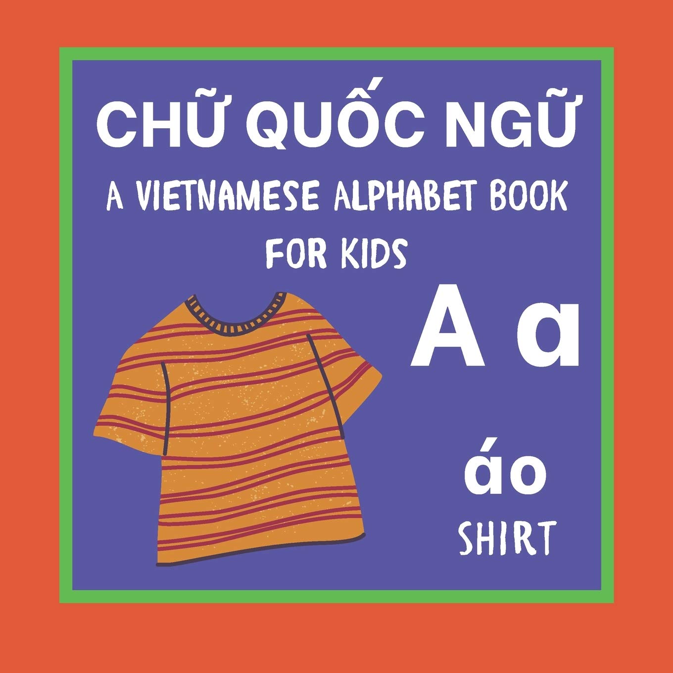 A Vietnamese Alphabet Book For Kids Chữ Quốc ngữ Language Learning