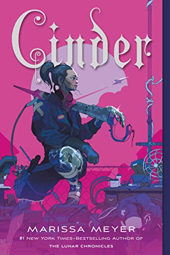 Cinder (The Lunar Chronicles, #1)