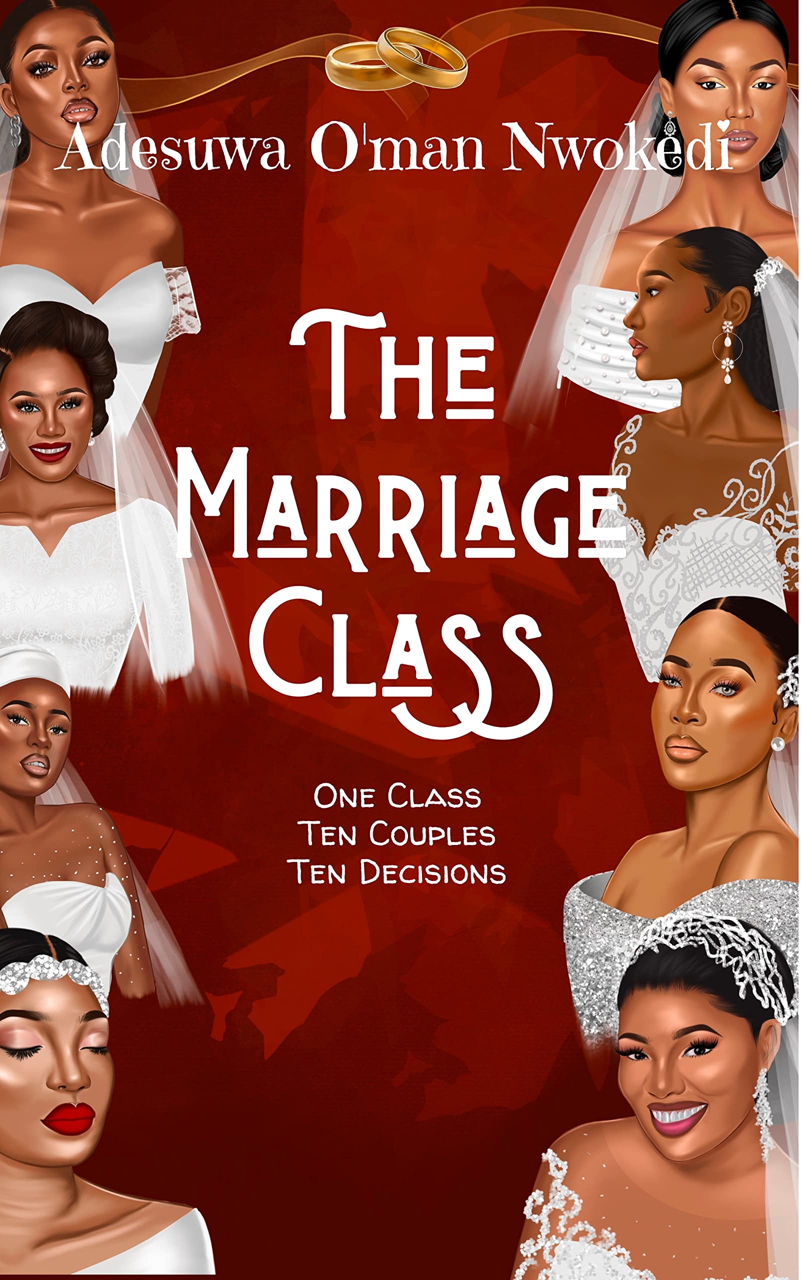 The Marriage Class - a Novel