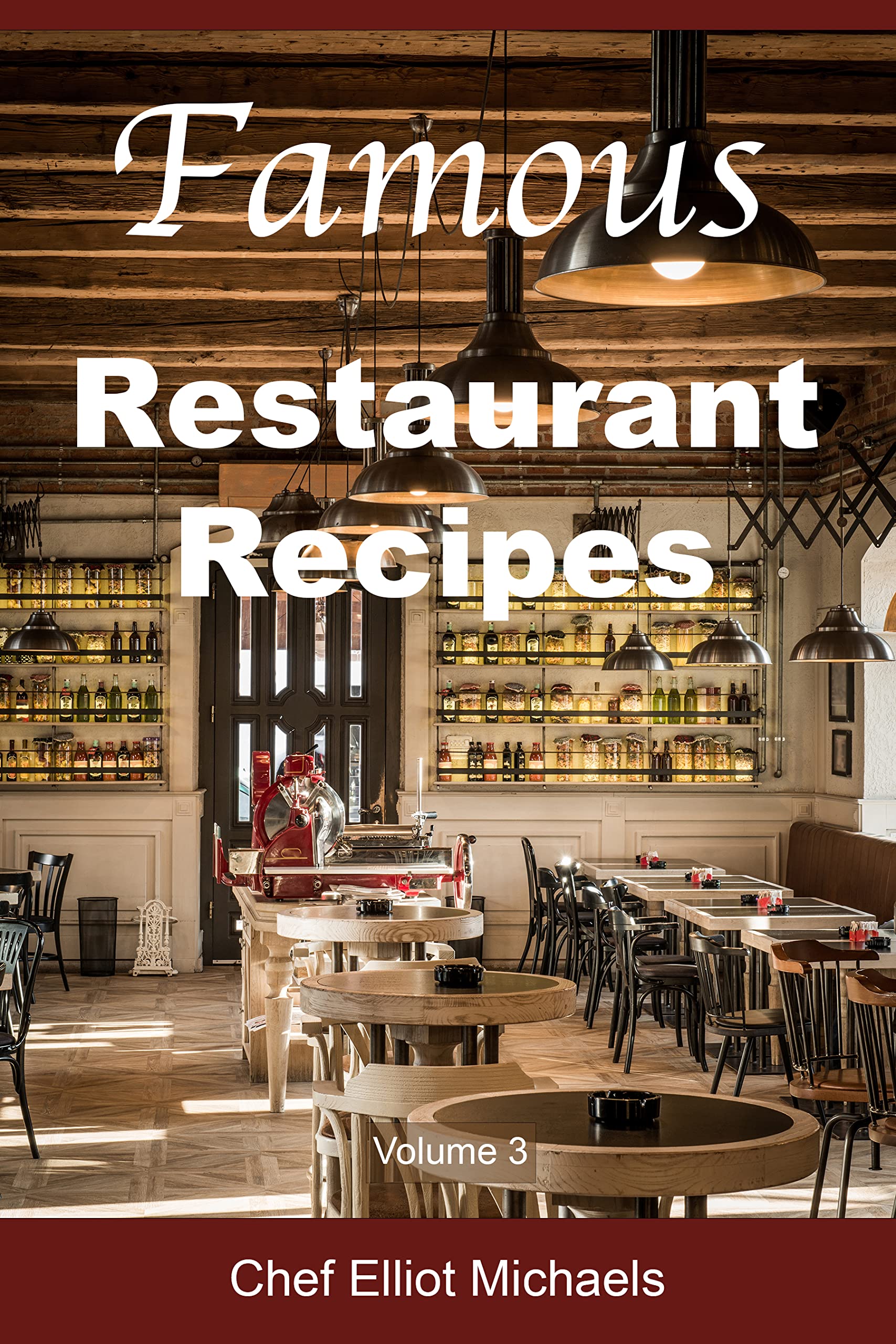 Famous Restaurant Recipes: Discover the Cooking Secrets of Your Restaurant Favorites!