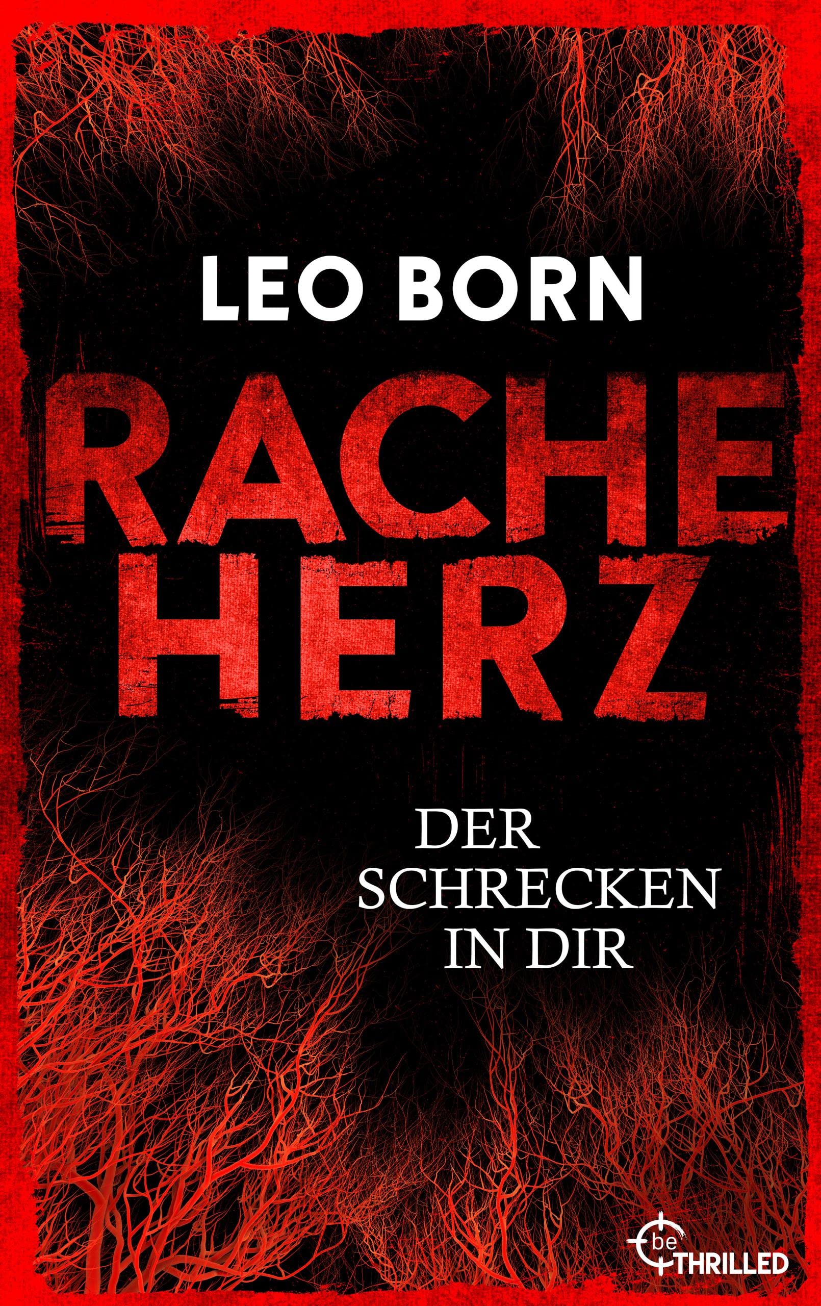 Racheherz. Der Schrecken in dir (Ein Jack-Diehl-Thriller 2)