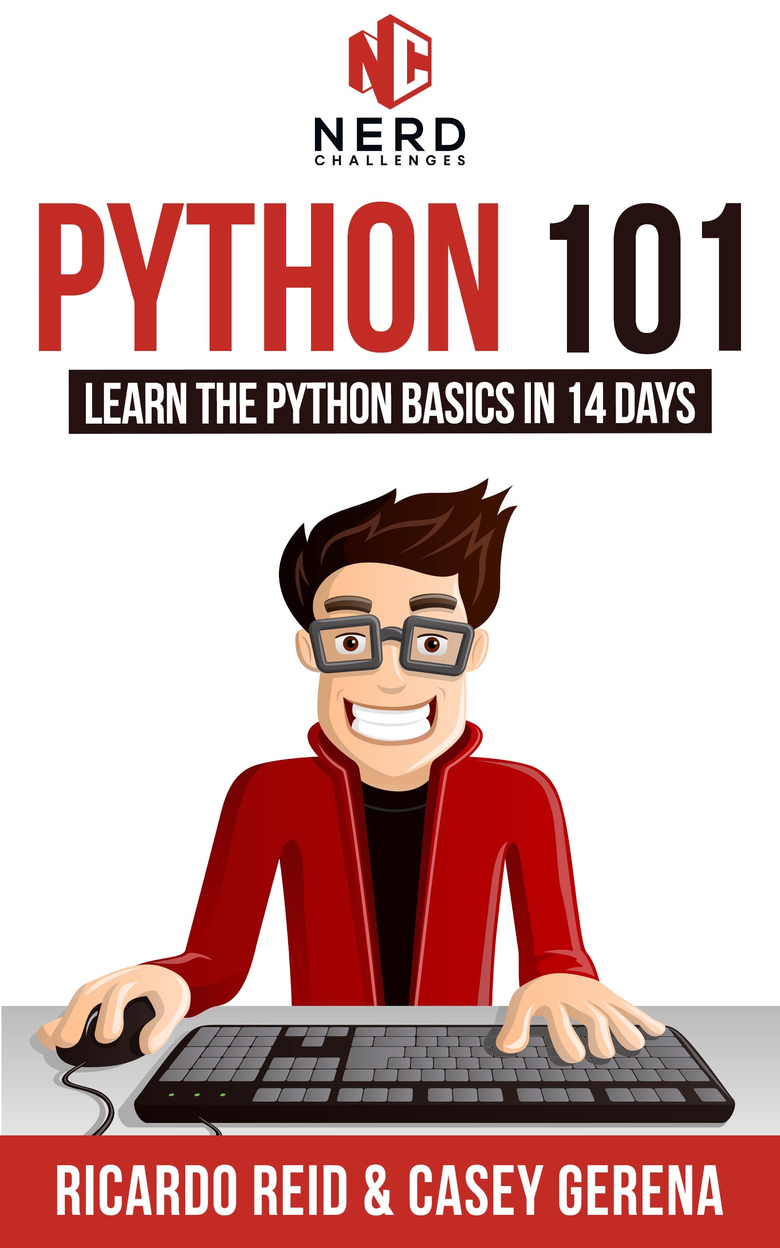 Python 101: Learn the Python Basics in 14 Days by Roger Davis | Goodreads