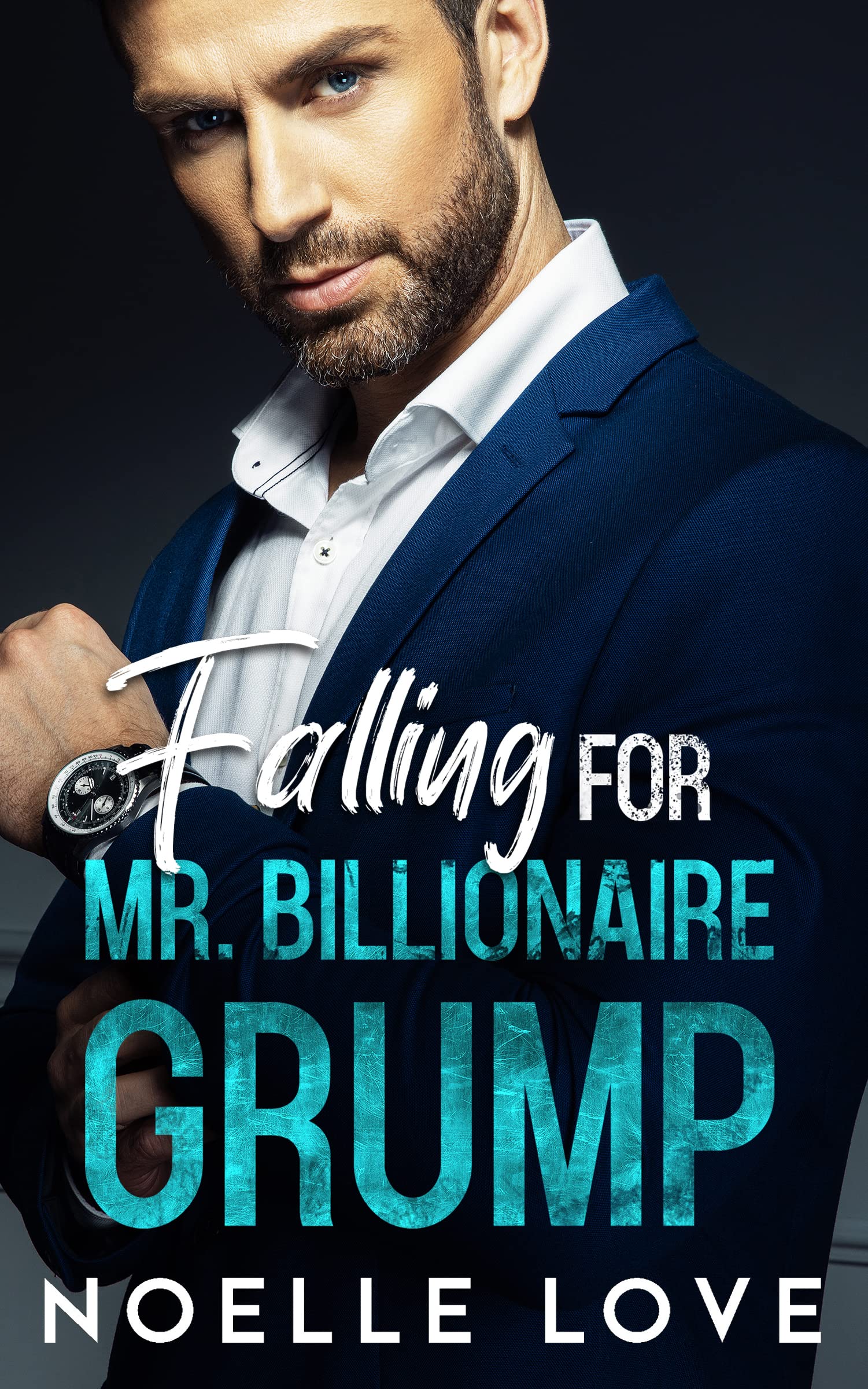 Falling For Mr. Billionaire Grump