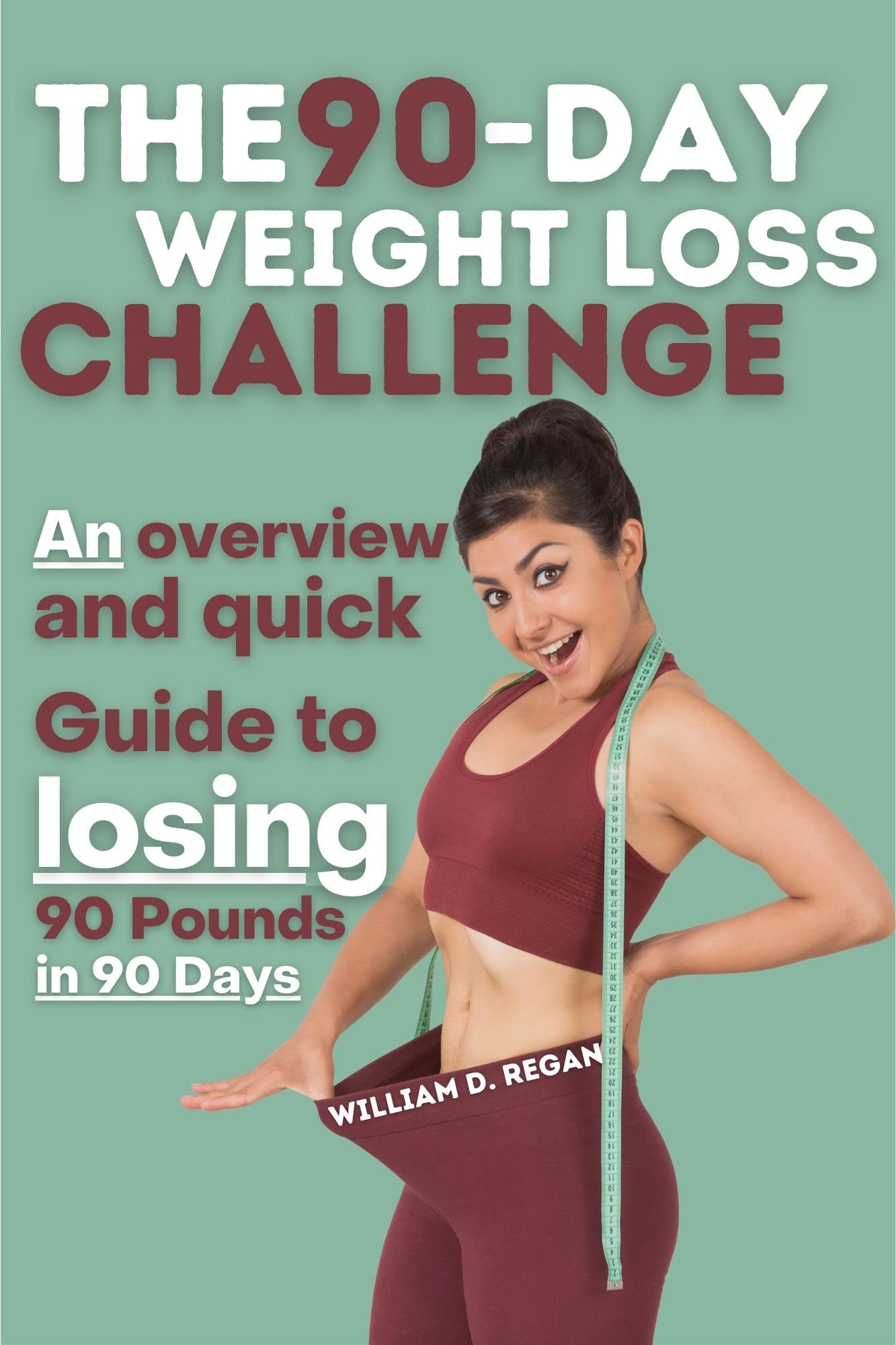 The 90Day Weight Loss Challenge An overview and quick Guide to losing