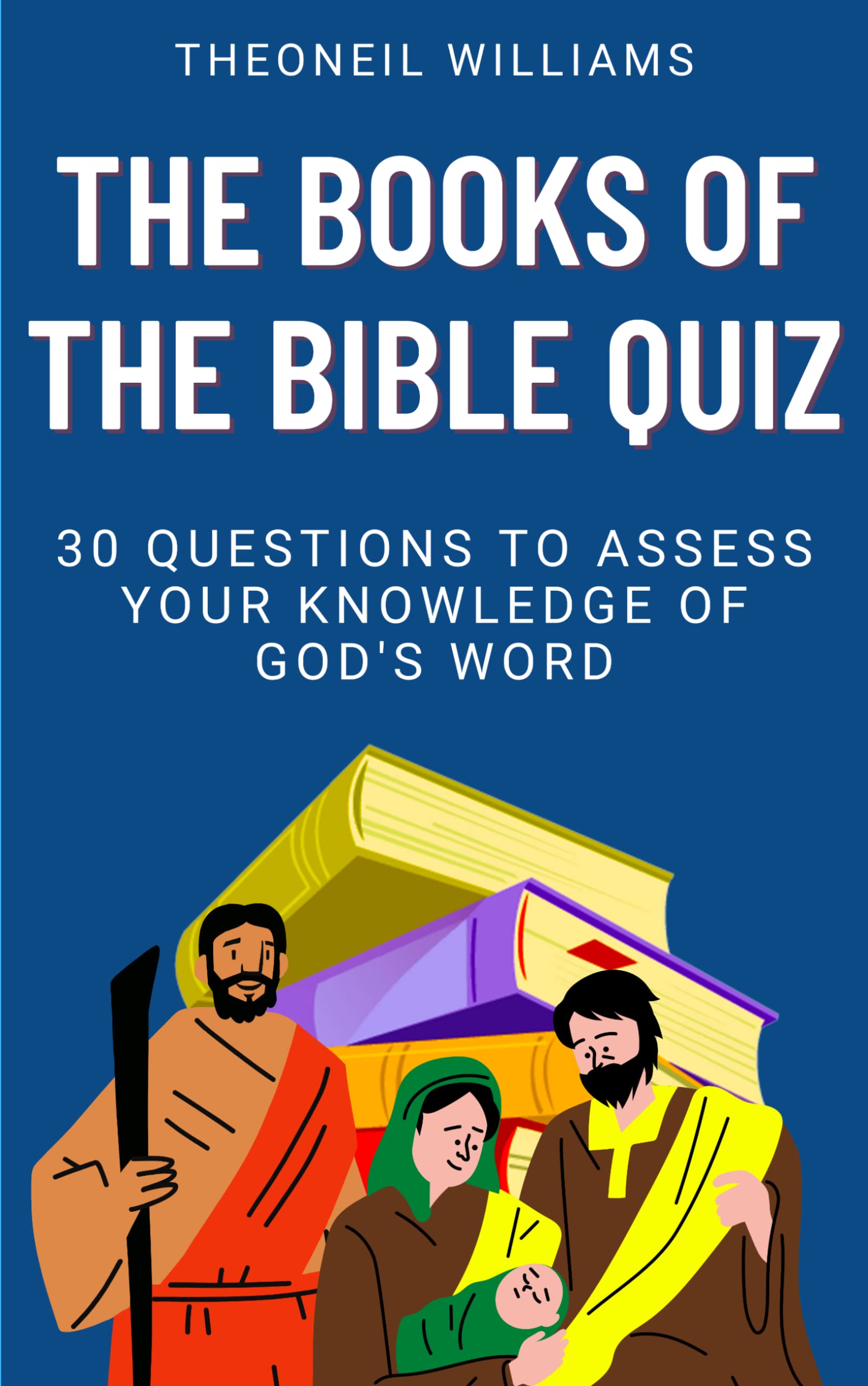 The Books of the Bible Quiz: 30 questions to assess your knowledge of ...