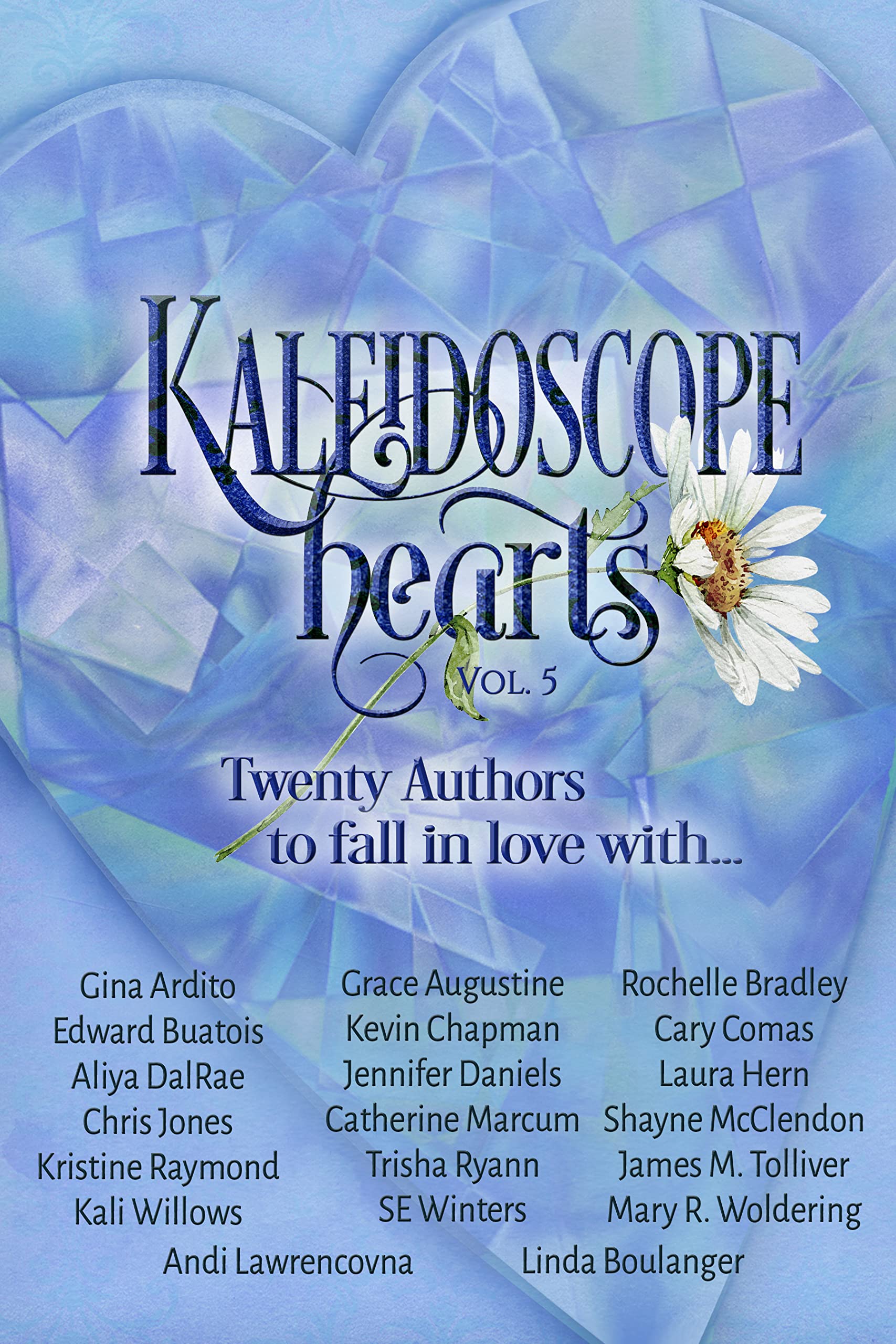 Kaleidoscope Hearts Vol. 5: 20 New Authors to Fall in Love With