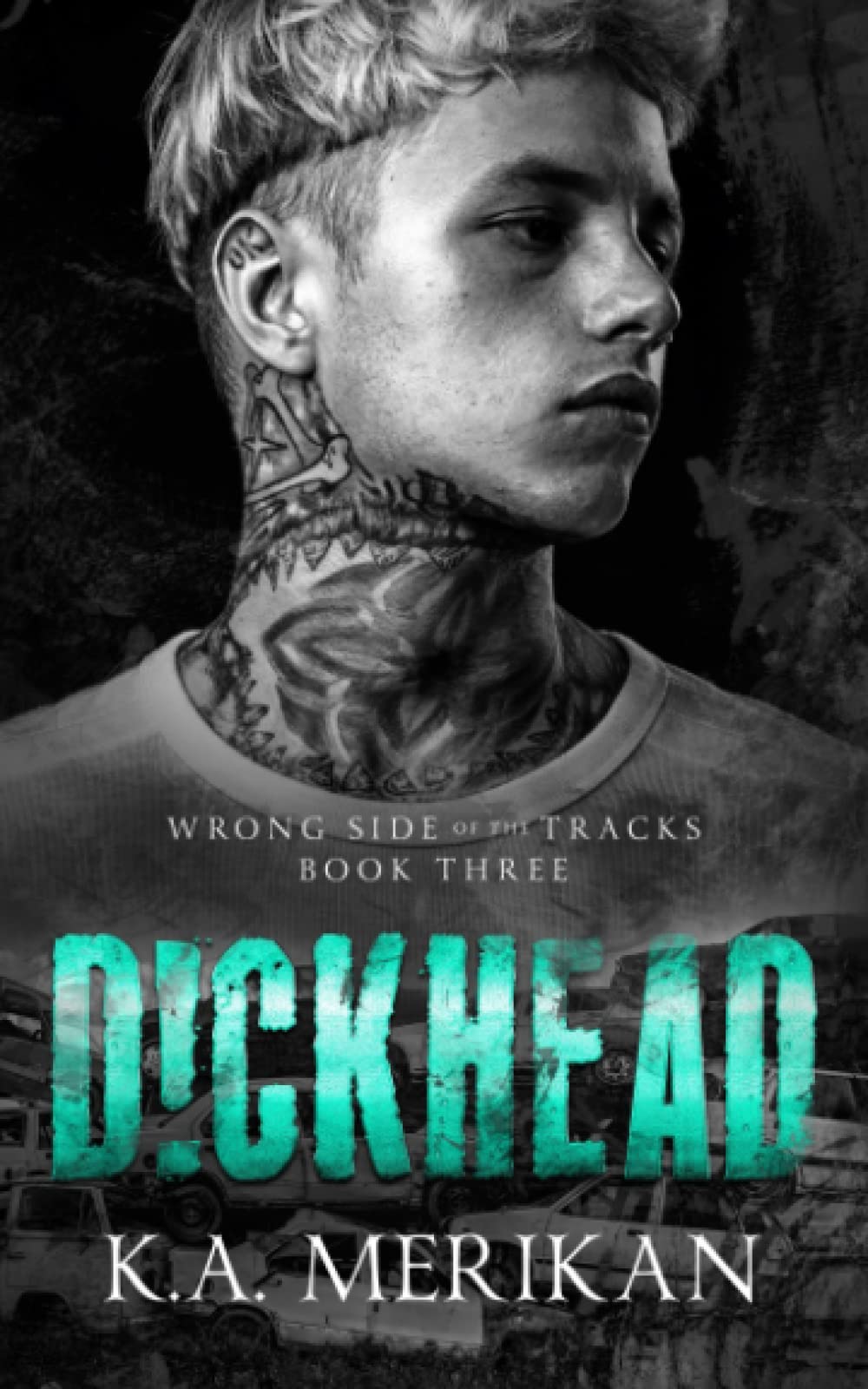 Dickhead (Wrong Side of the Tracks)