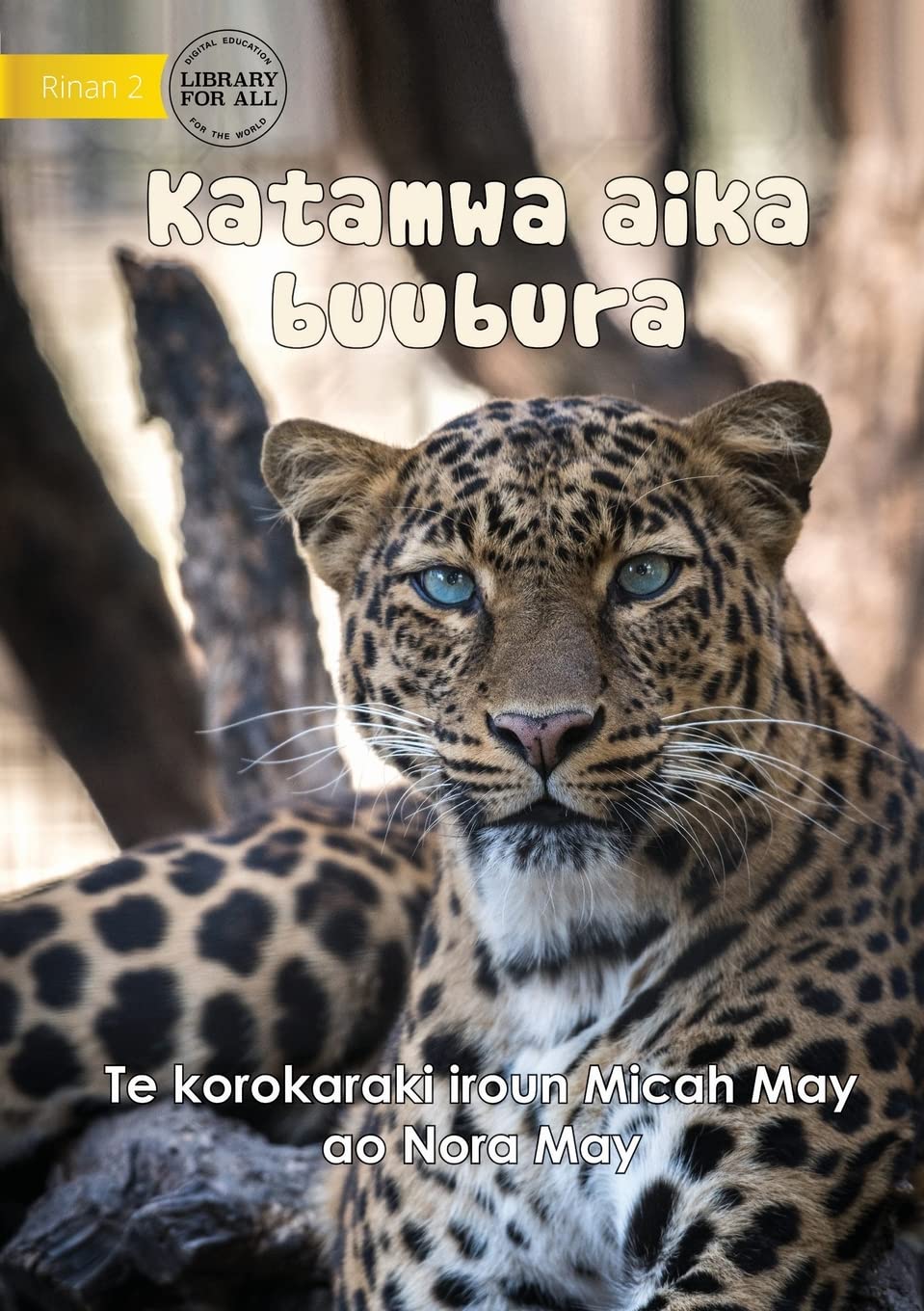 Big Cats - Katamwa aika buubura (Te Kiribati) by Nora May | Goodreads