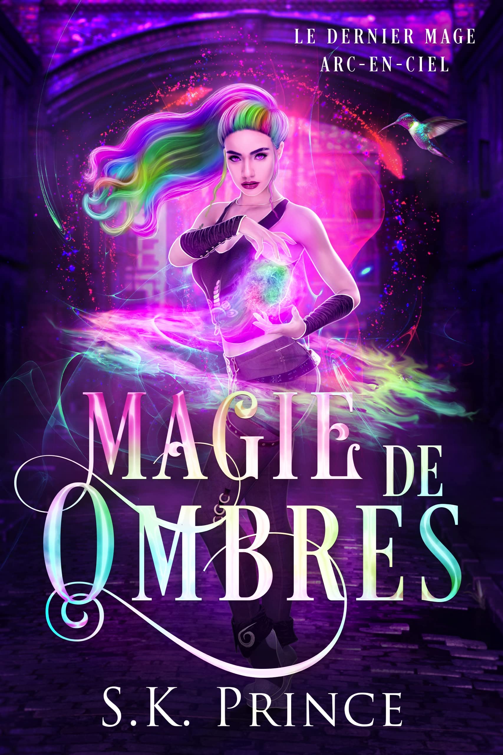 Magie des ombres (Le dernier mage arc-en-ciel t. 2)