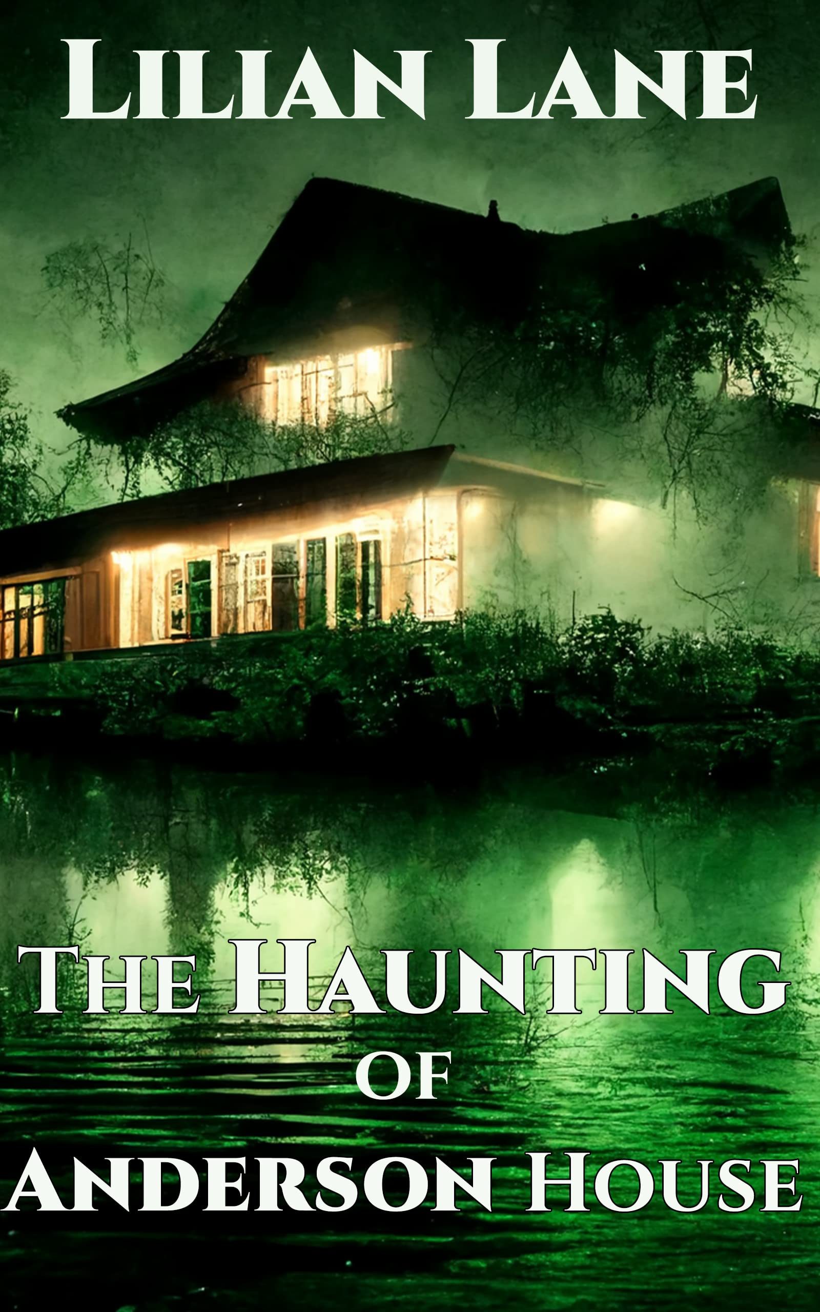 The Haunting of Anderson House: A Paranormal Ghost Story