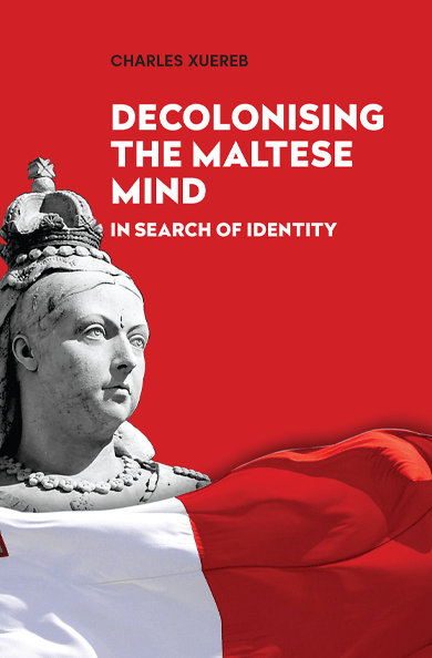 Decolonising the Maltese Mind: In Search of Identity