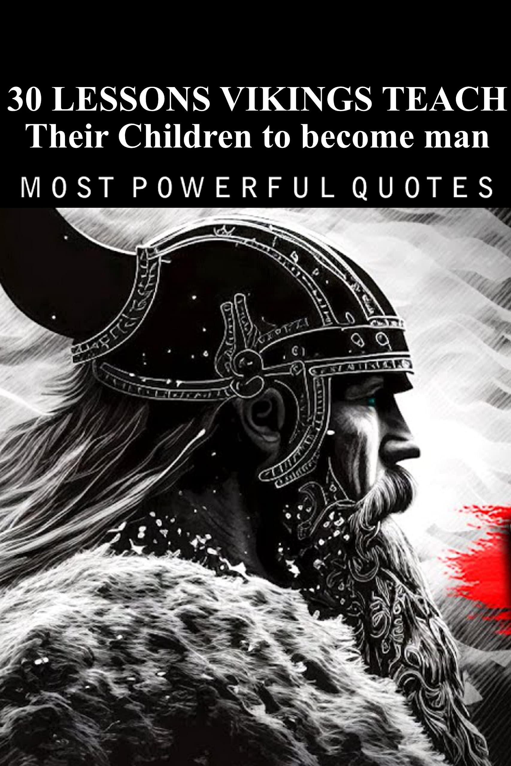Viking Lessons 30 Lessons Vikings Teach : Their Children to become man by Lucas Smith ...