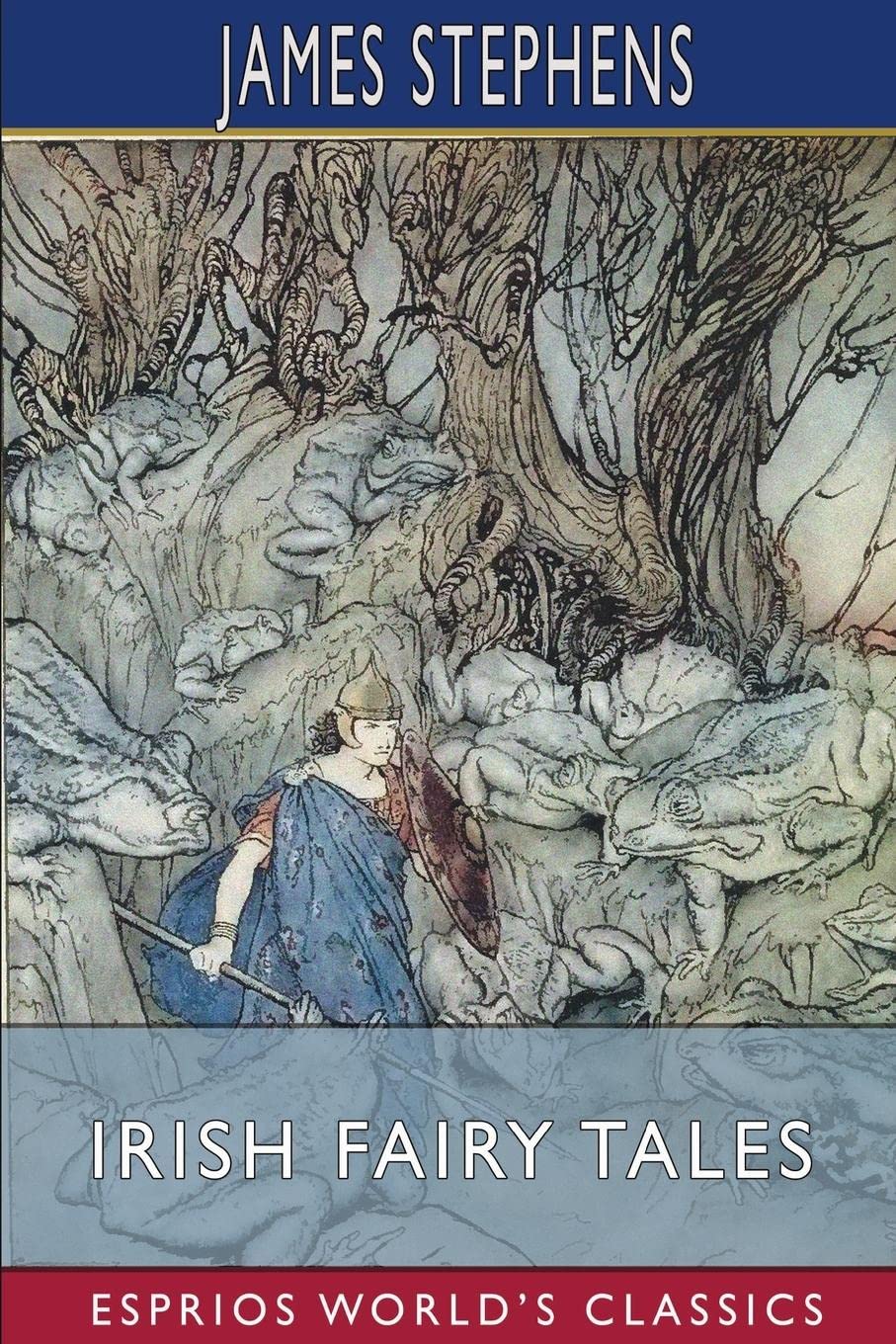 Irish Fairy Tales (Esprios Classics) by James Stephens | Goodreads