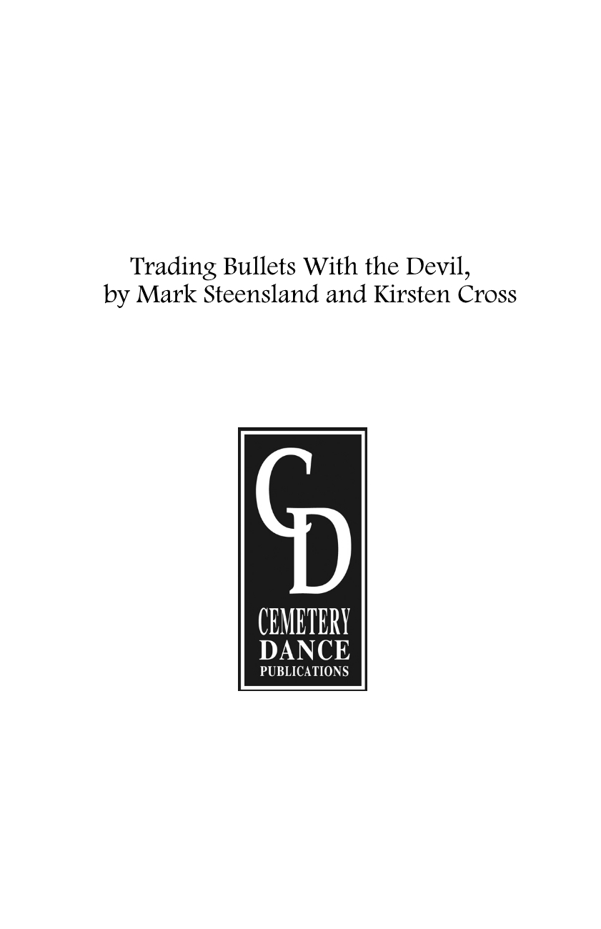 Trading Bullets with The Devil by Mark Steensland | Goodreads