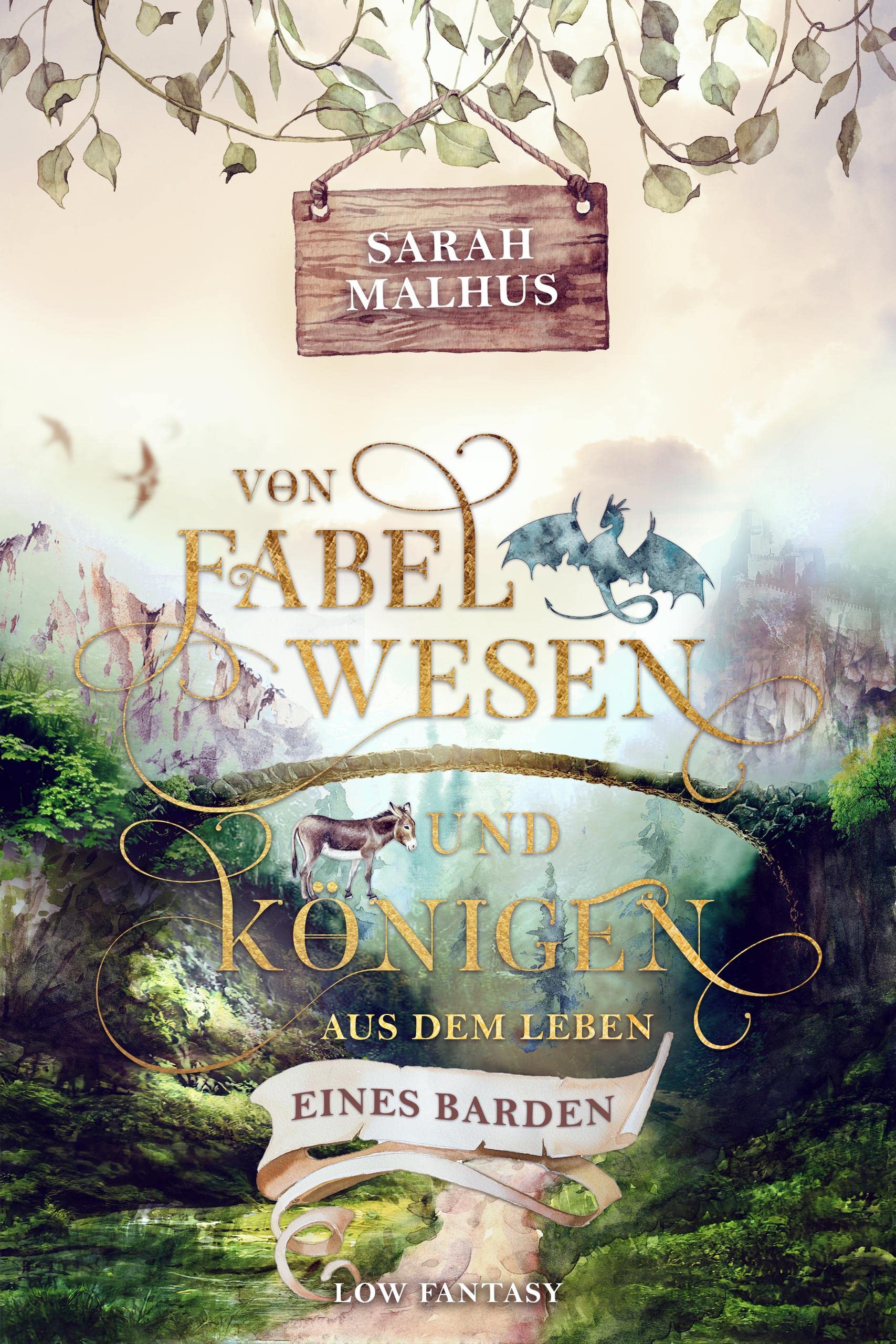 Von Fabelwesen und Königen - Aus dem Leben eines Barden