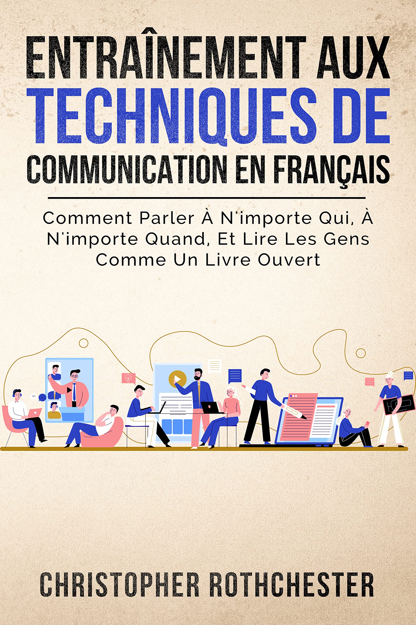 Entraînement Aux Techniques De Communication en français/ Communication