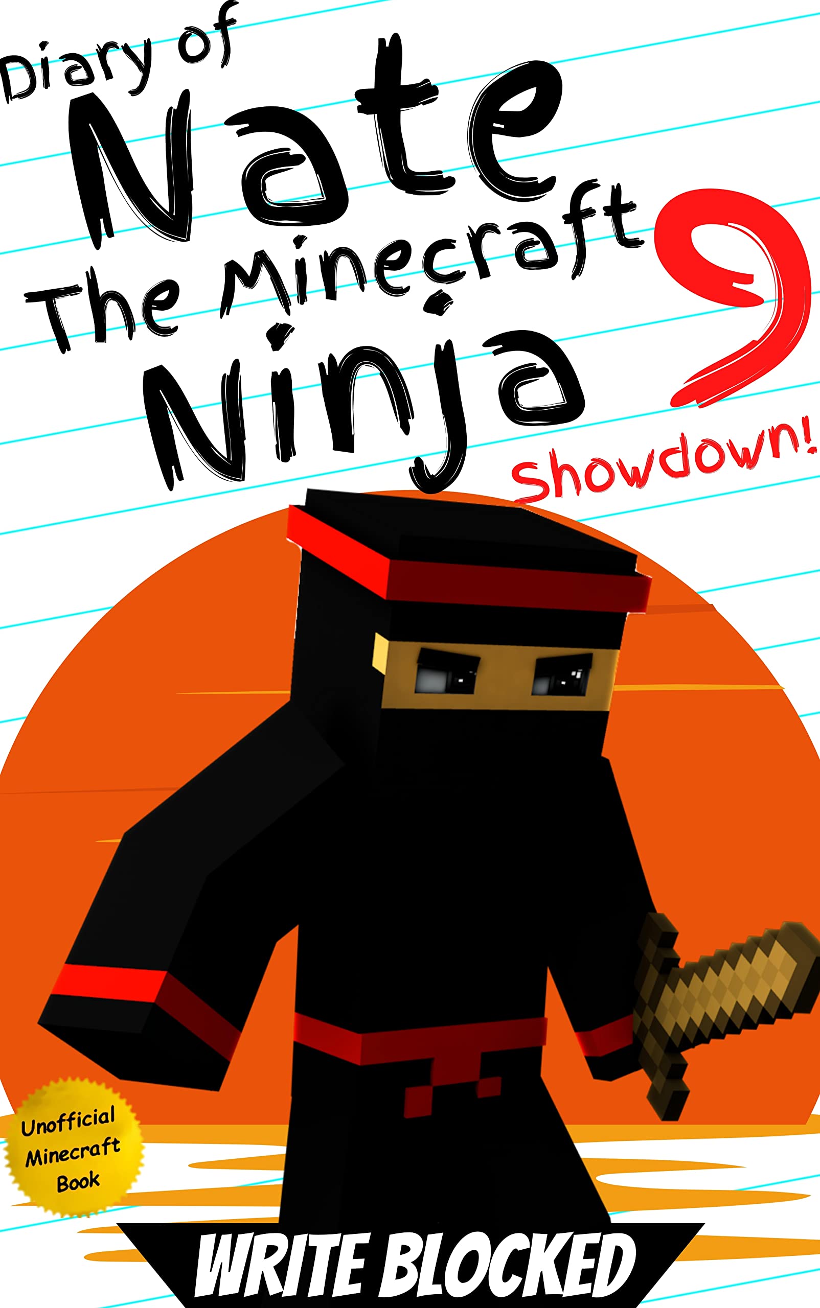 Diary of Nate The Minecraft Ninja 9: Showdown (An Unofficial Minecraft Book) (Diary of Nate The Minecraft Ninja