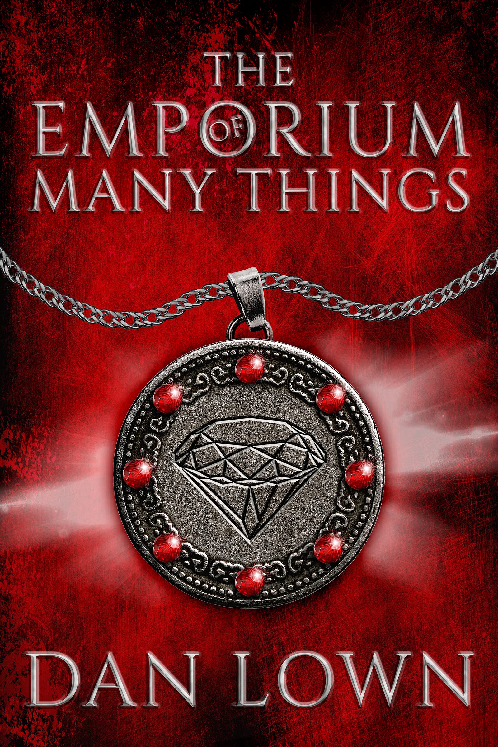 The Emporium Of Many Things: A Dark Fantasy Tale - 2nd Edition