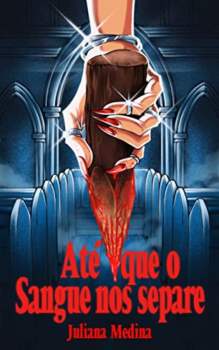 Até que o sangue nos separe