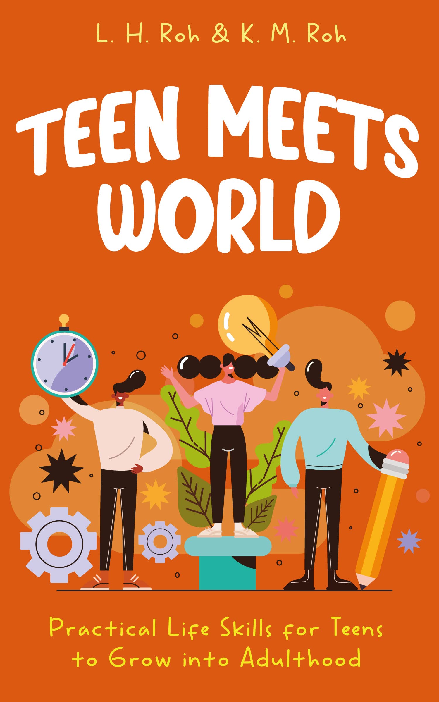 Teen Meets World Practical Life Skills for Teens to Grow into