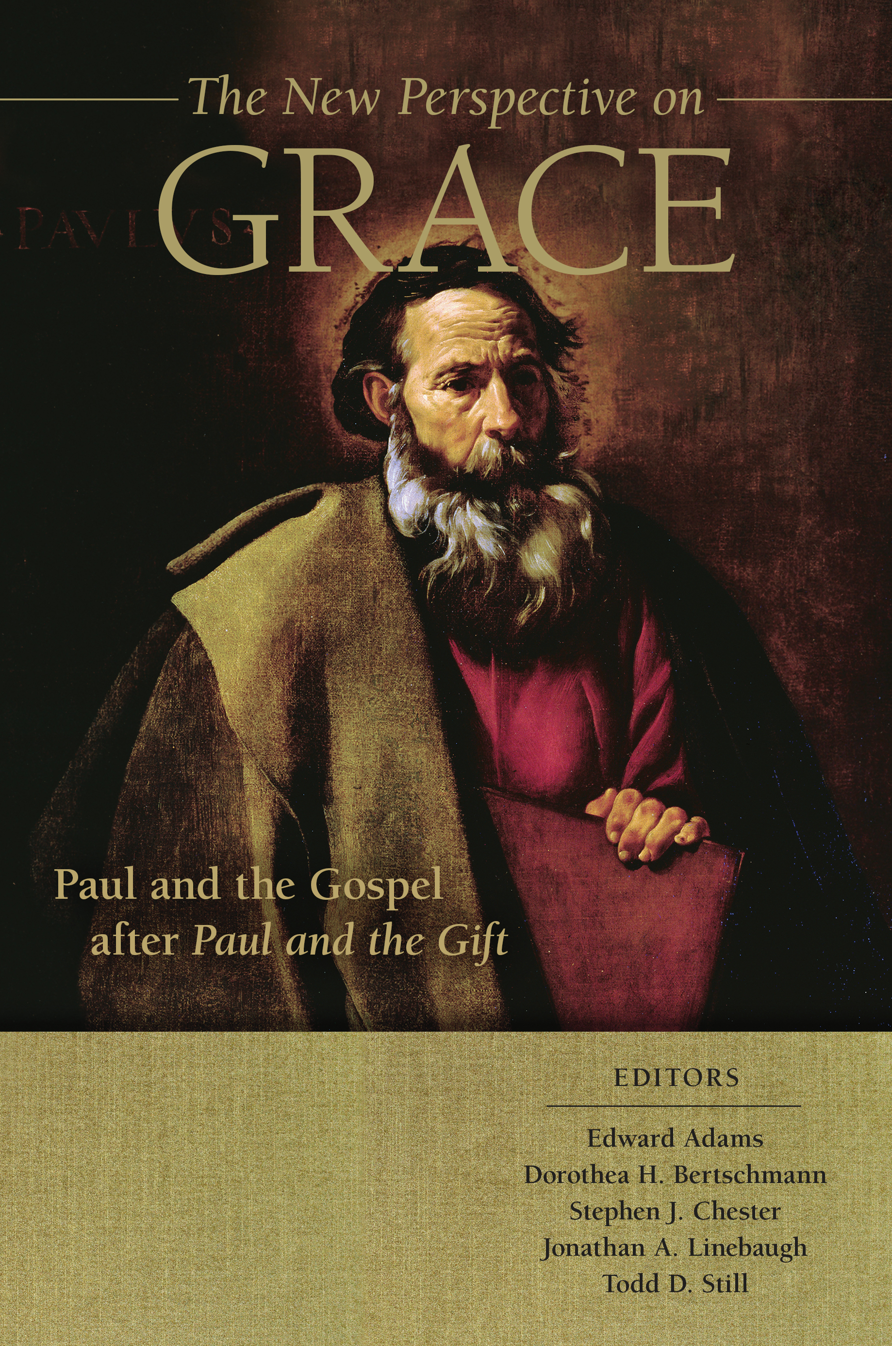 The New Perspective on Grace: Paul and the Gospel after Paul and the Gift