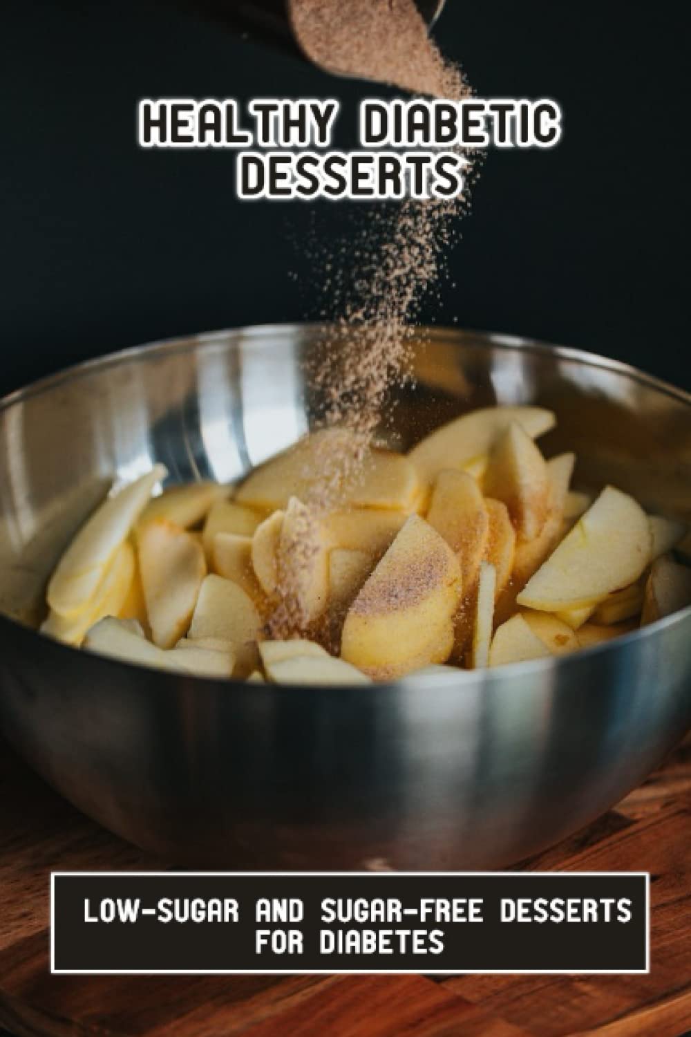 Healthy Diabetic Desserts LowSugar And SugarFree Desserts For