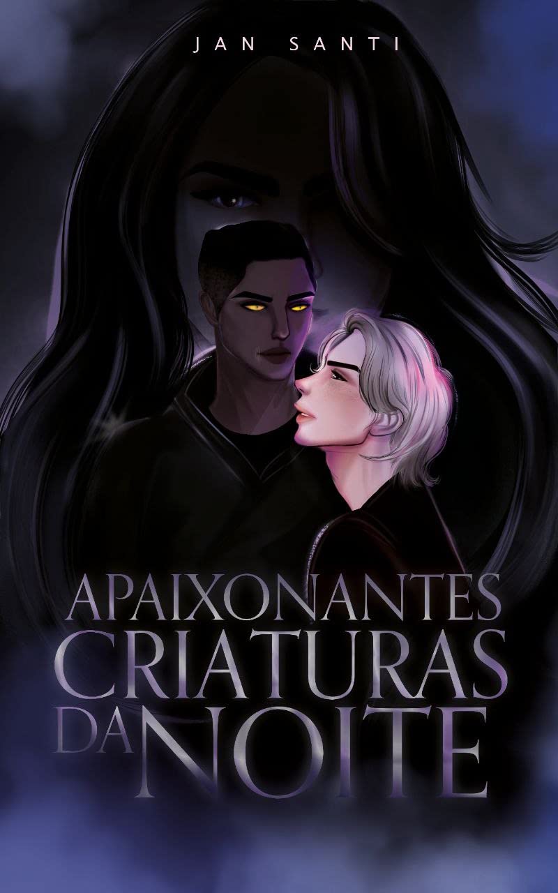 Apaixonantes Criaturas da Noite (Nicholas & Hugo Livro 2)