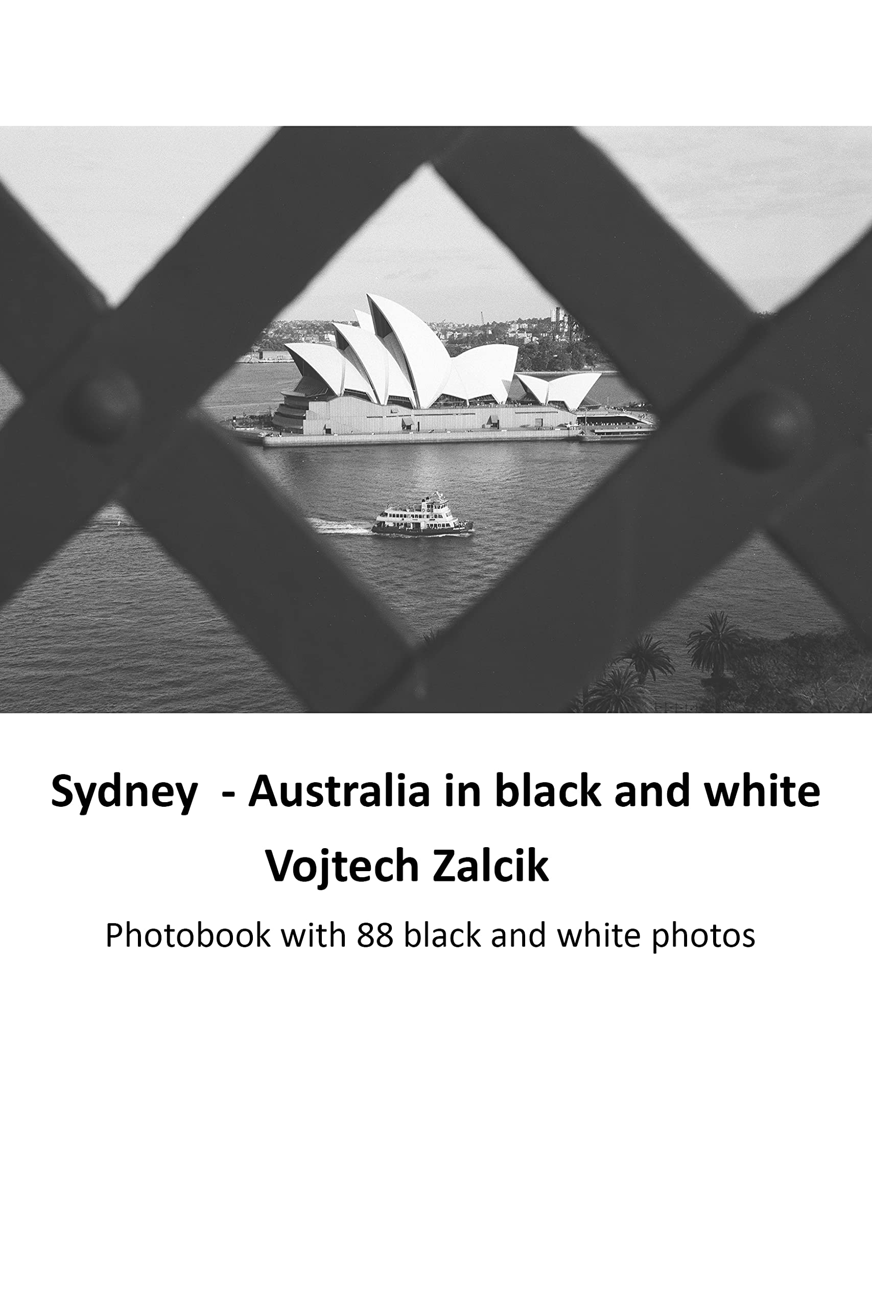 Sydney Australia in black and white Photobook with 88 black and