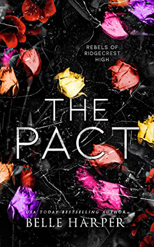 The Pact (Rebels of Ridgecrest High, #1)