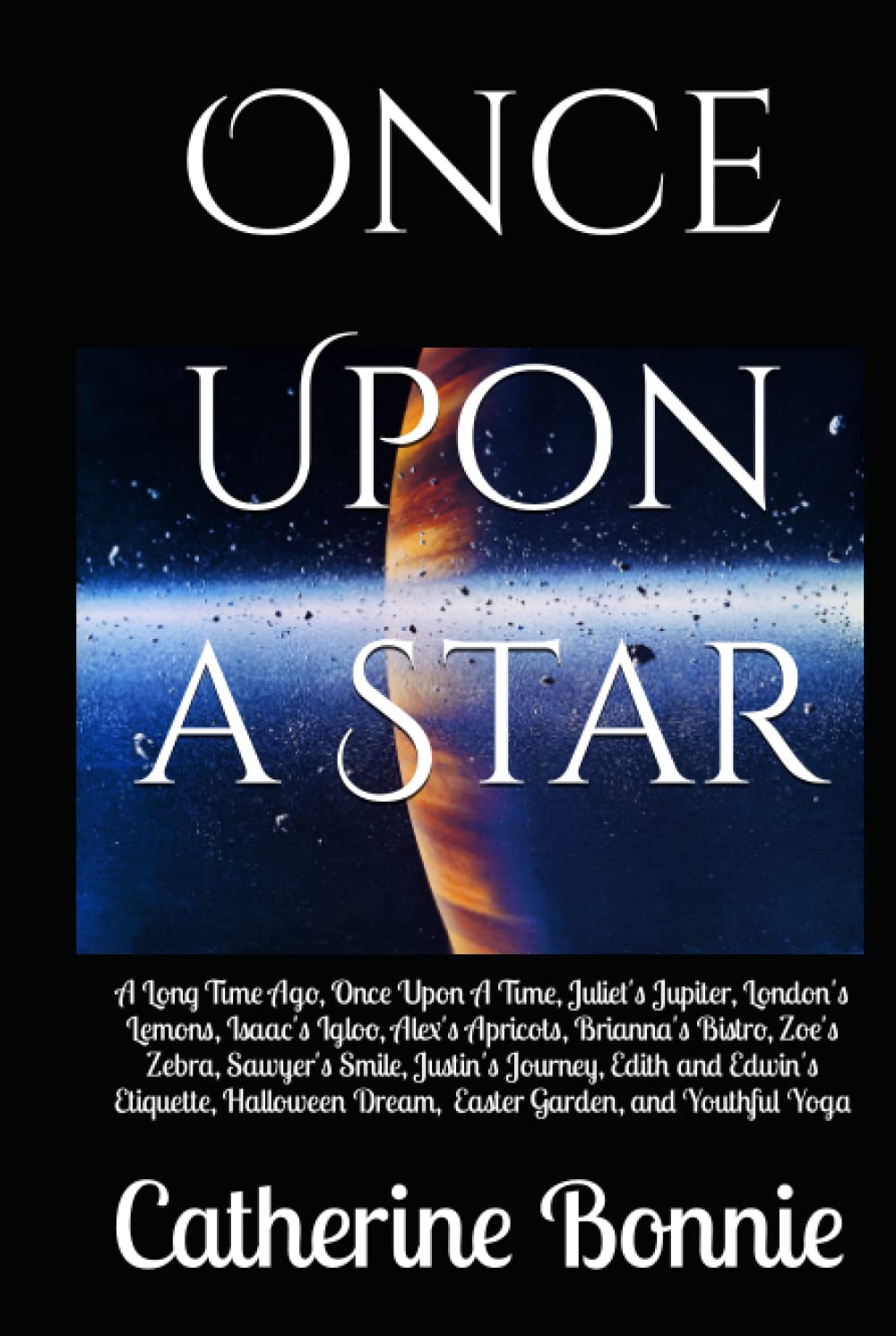 Once Upon A Star A Long Time Ago, Once Upon A Time, Juliet's Jupiter