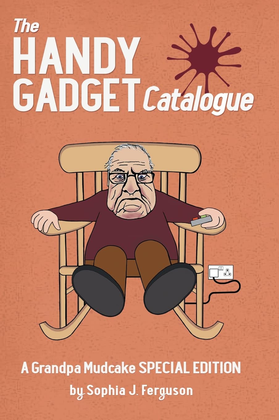 The Handy Gadget Catalogue A Grandpa Mudcake Special Edition Funny