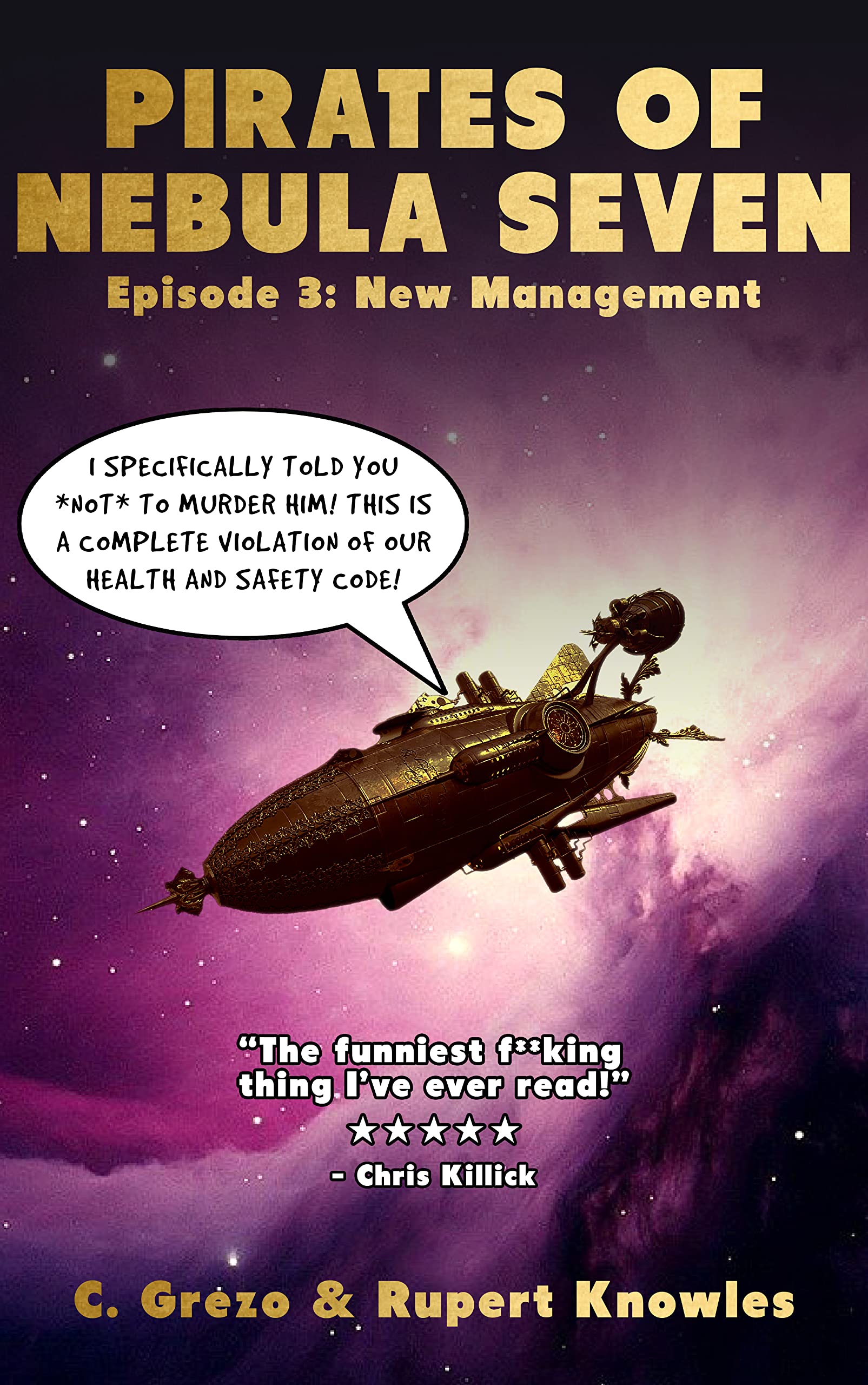 Pirates of Nebula Seven -- Episode 3: New Management: A funny sci fi comedy