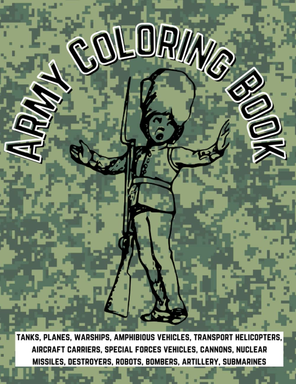 Army Coloring Book for Kids Army Coloring Pages for Children Ages 412