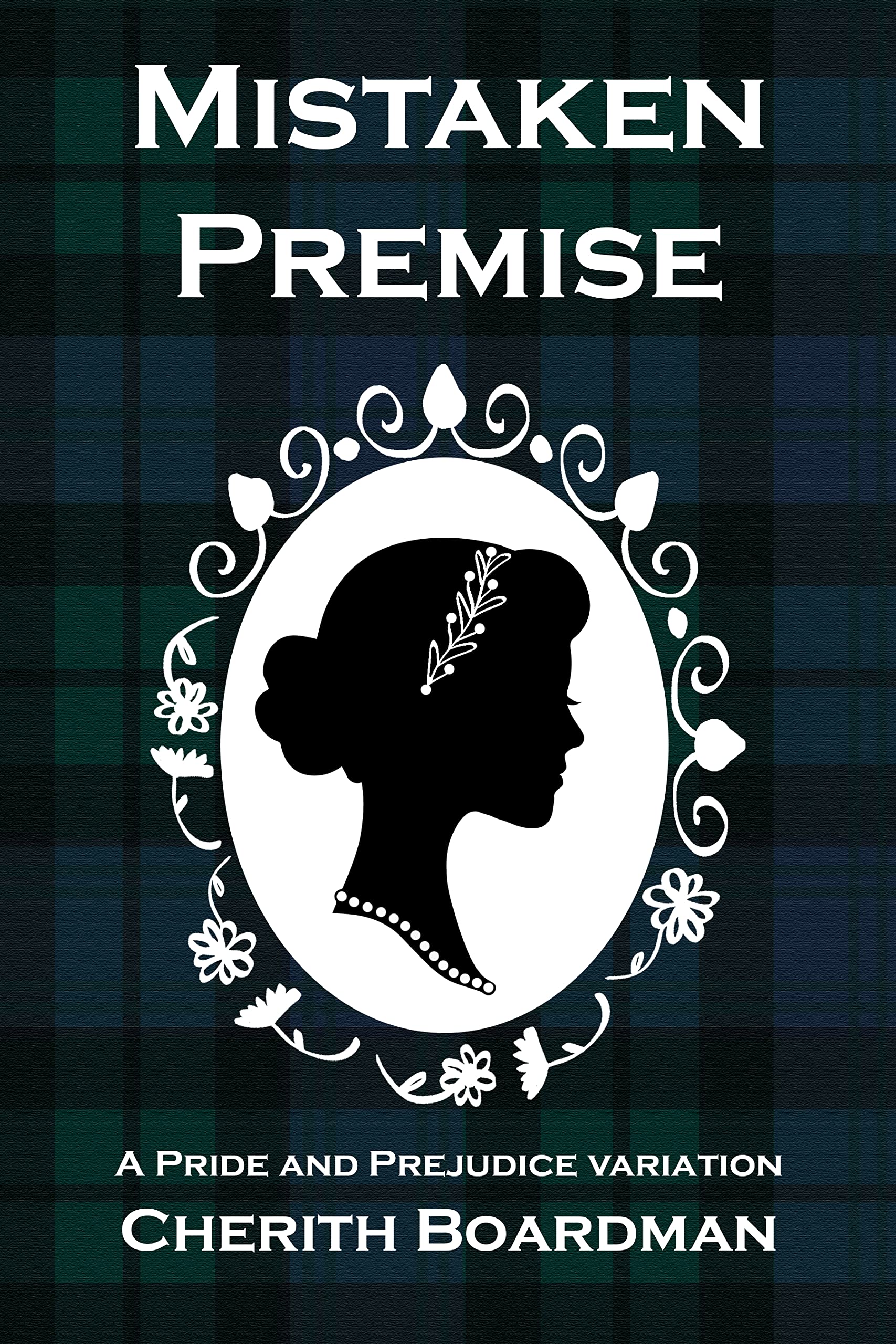 Mistaken Premise : A Pride and Prejudice Variation