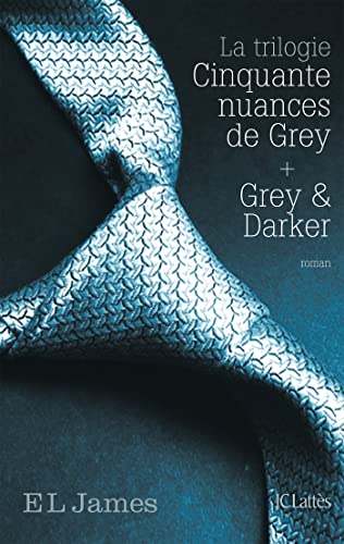 La trilogie Cinquante nuances de Grey + Grey & Darker book cover