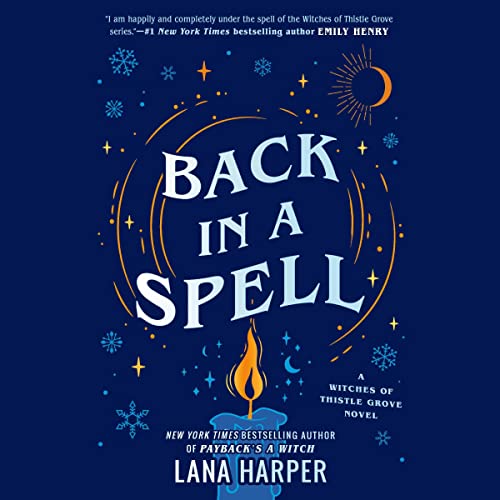 Back in a Spell (The Witches of Thistle Grove, #3)