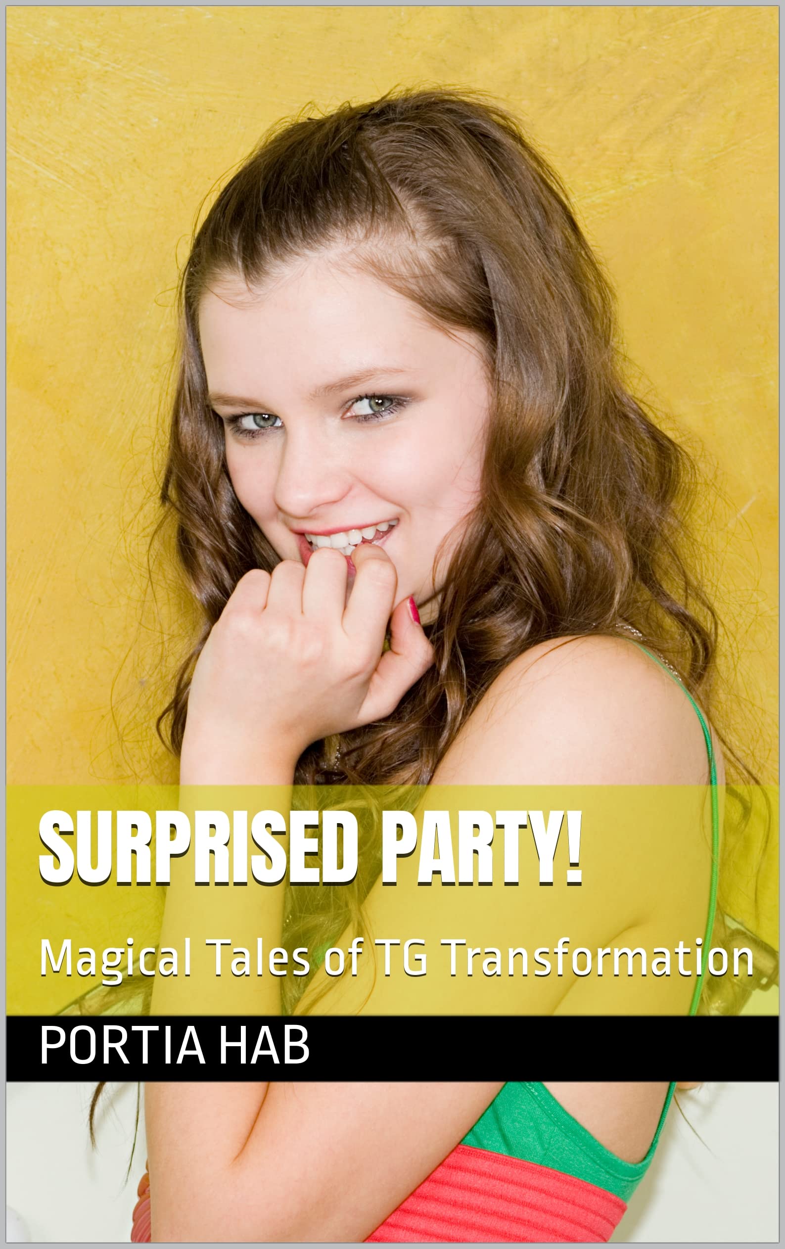 Surprised Party!: Magical Tales of TG Transformation